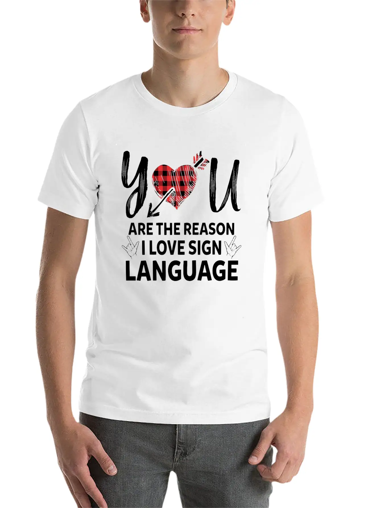 You Are The Reason I Love Sign Language Teacher Essential Unisex Summer Tee – Soft Cotton Casual Fit