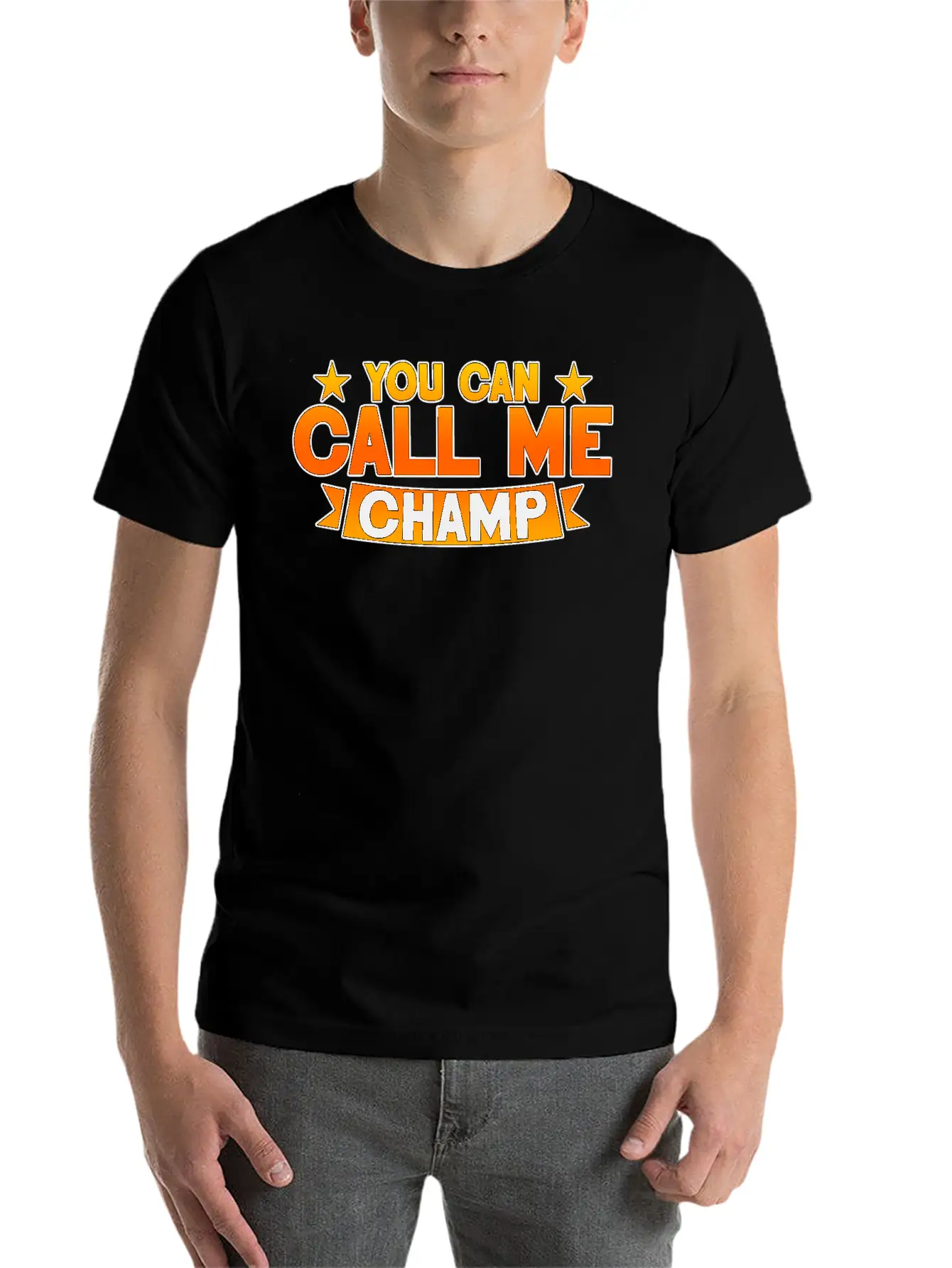 You Can Call Me Champ 2 Unisex Short Sleeve Soft Cotton T-Shirt – Casual Everyday Wear
