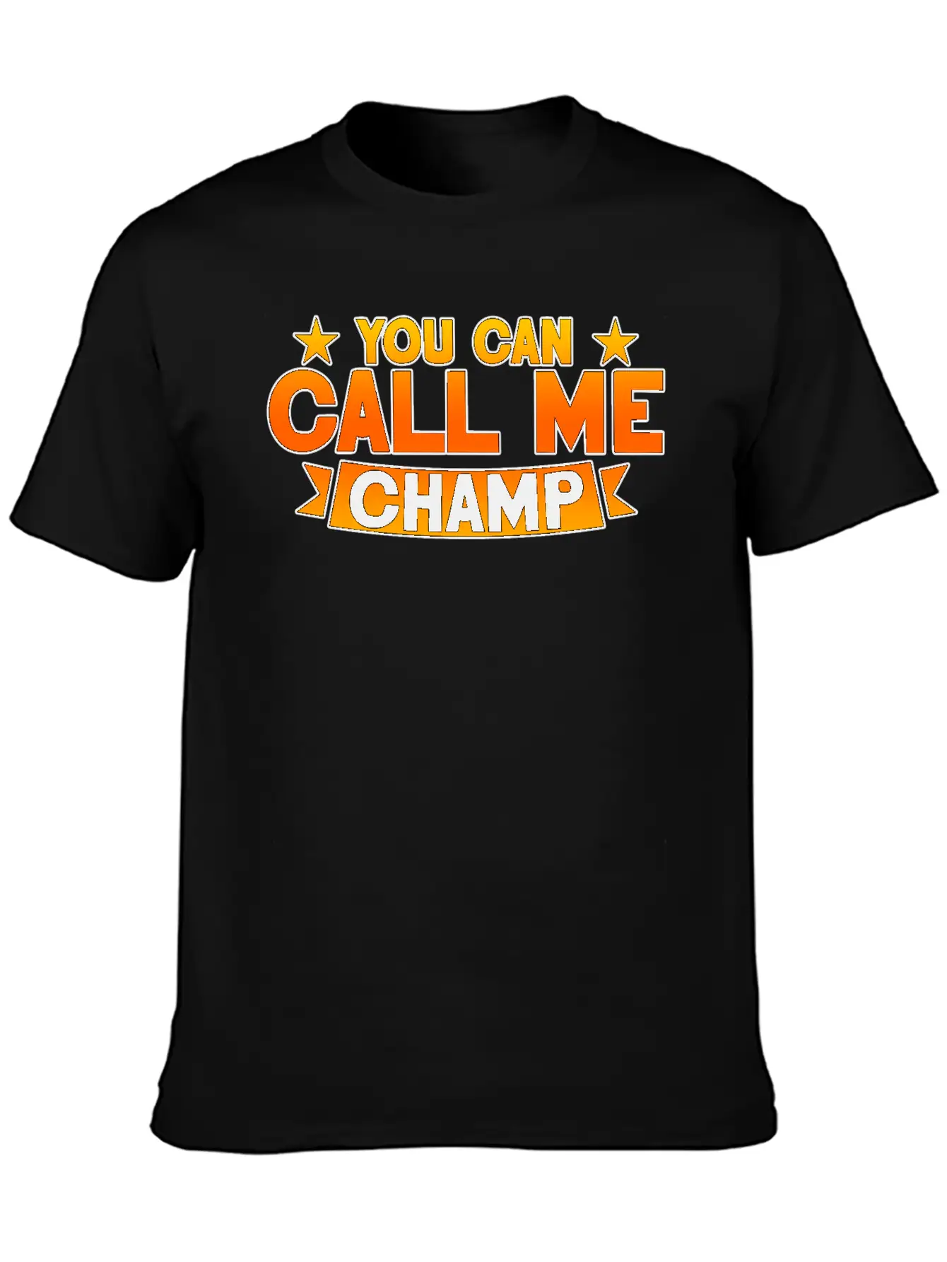 You Can Call Me Champ 2 Unisex Short Sleeve Soft Cotton T-Shirt – Casual Everyday Wear