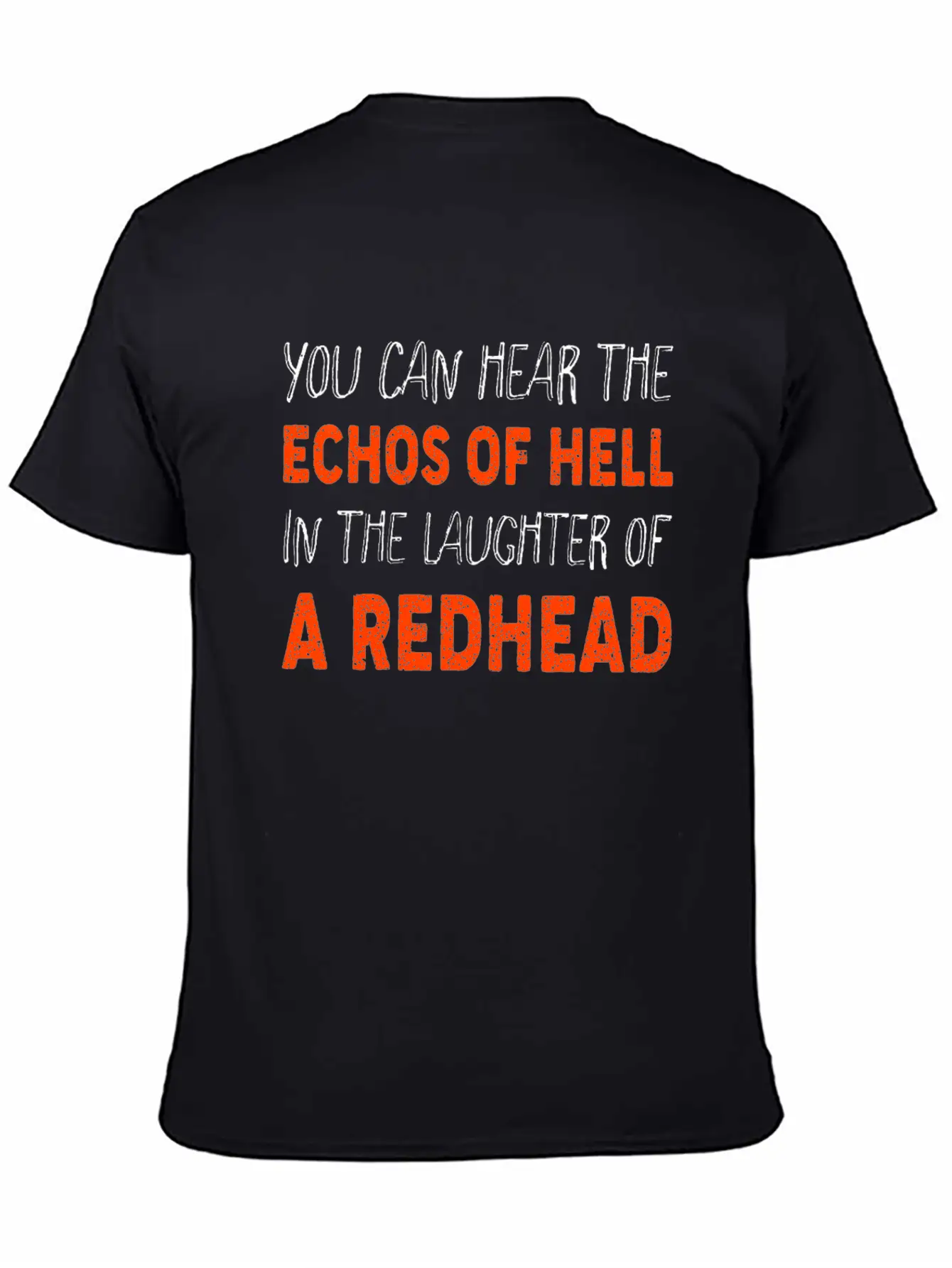 You Can Hear The Echos Of Hell In The Laughter Unisex Casual T-Shirt – Clean Design For Daily Comfort