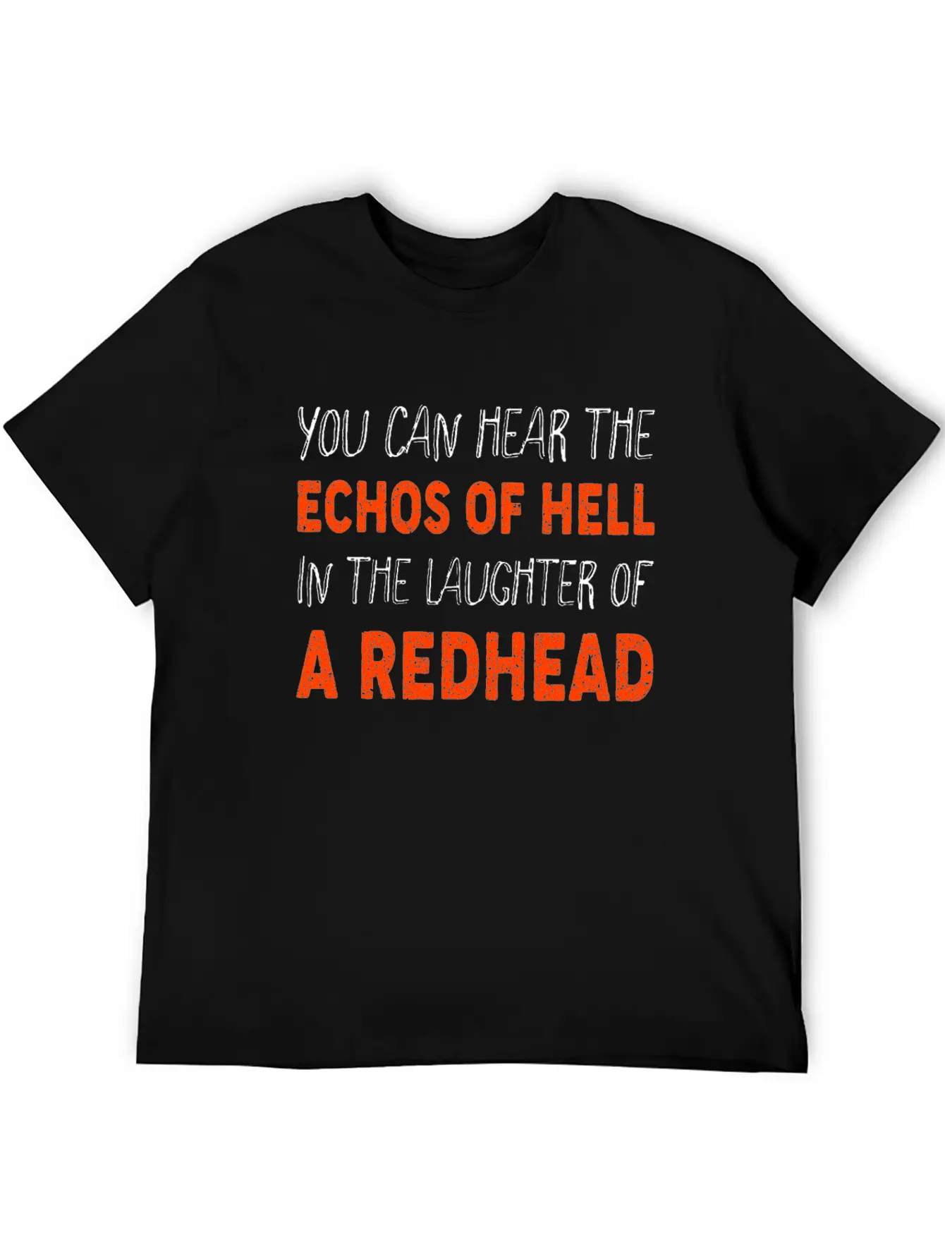 You Can Hear The Echos Of Hell In The Laughter Unisex Casual T-Shirt – Clean Design For Daily Comfort