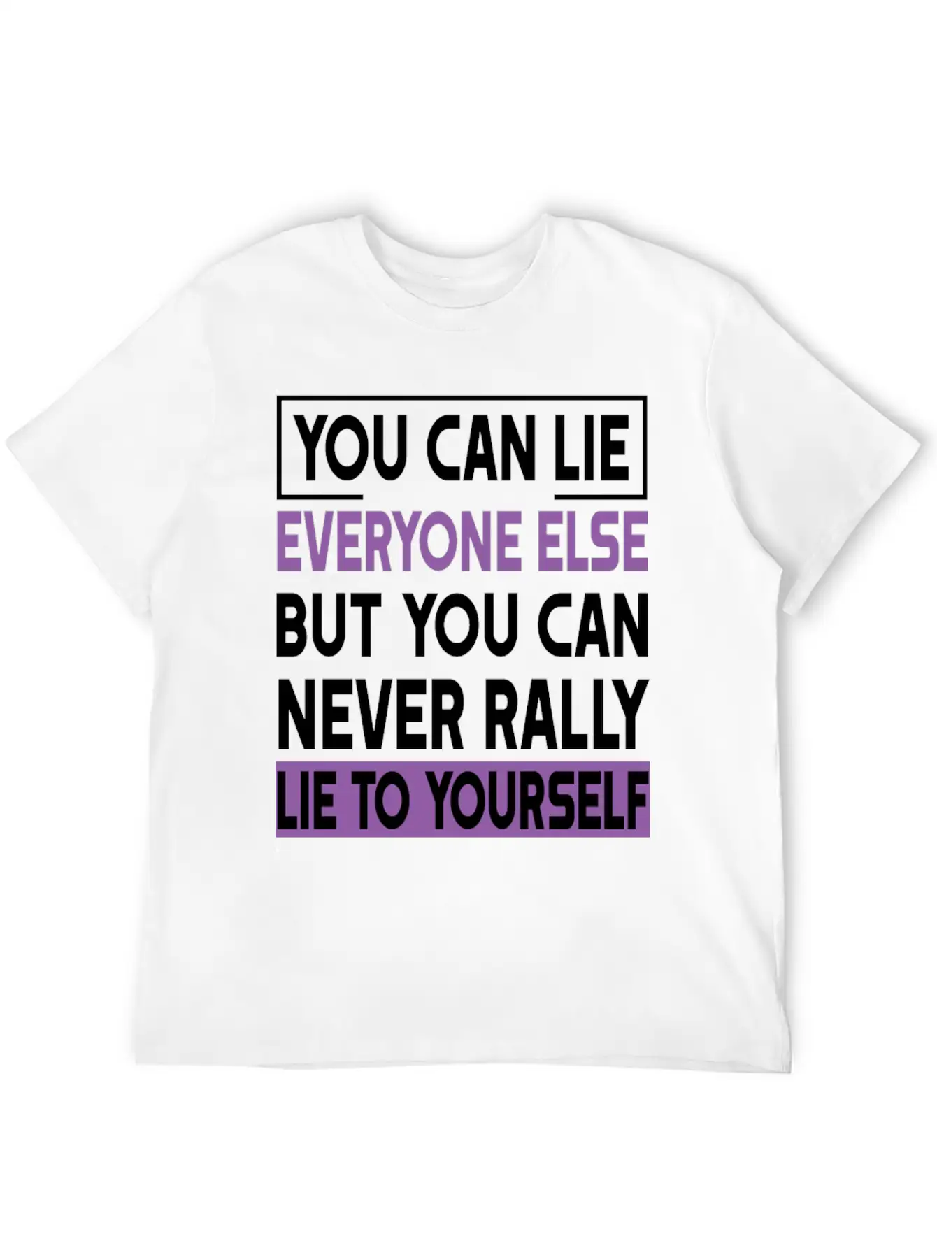 You Can Lie Unisex Short Sleeve Soft Cotton T-Shirt – Casual Everyday Wear