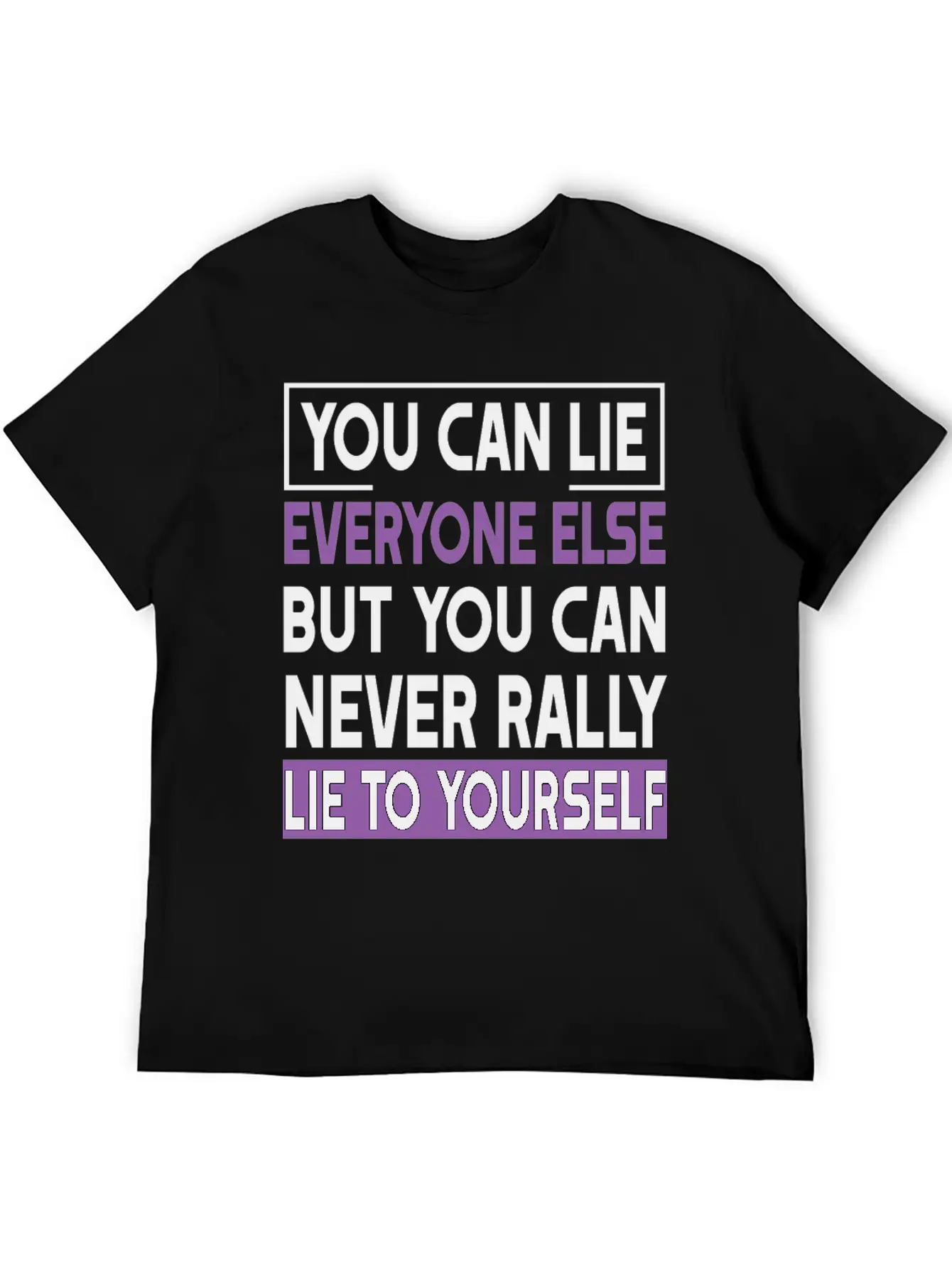 You Can Lie Unisex Short Sleeve Soft Cotton T-Shirt – Casual Everyday Wear