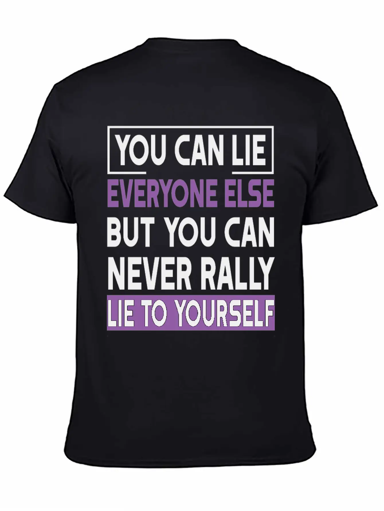You Can Lie Unisex Short Sleeve Soft Cotton T-Shirt – Casual Everyday Wear