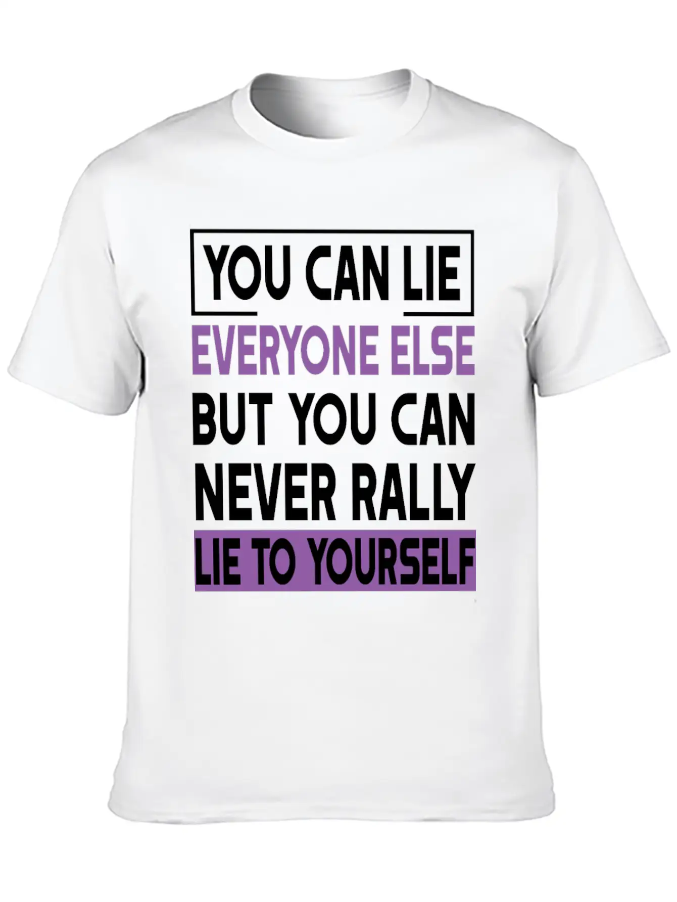 You Can Lie Unisex Short Sleeve Soft Cotton T-Shirt – Casual Everyday Wear
