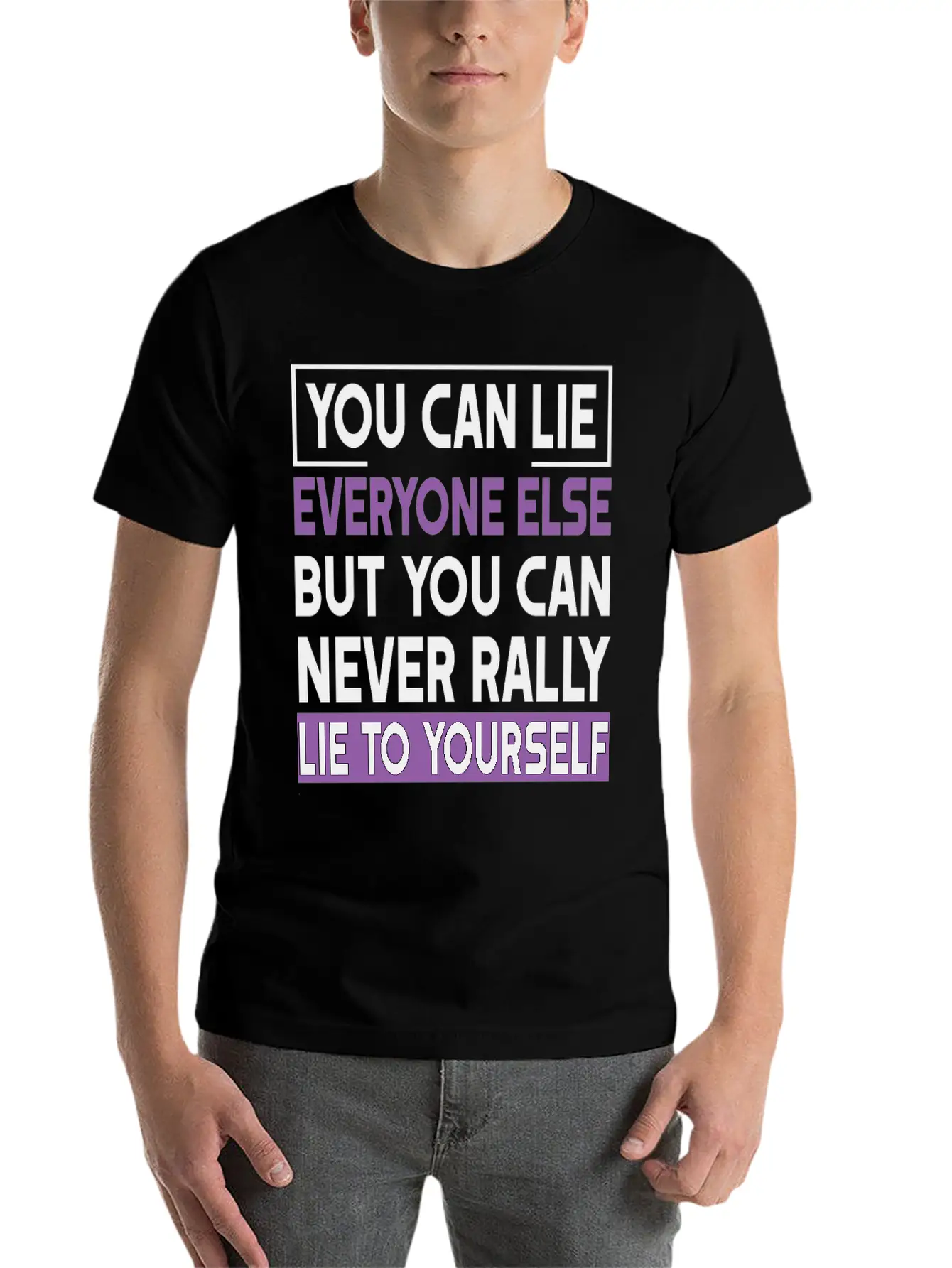 You Can Lie Unisex Short Sleeve Soft Cotton T-Shirt – Casual Everyday Wear