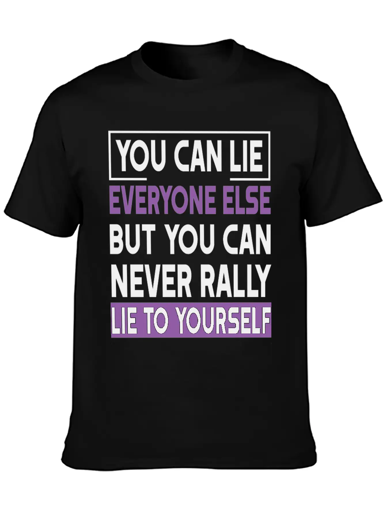 You Can Lie Unisex Short Sleeve Soft Cotton T-Shirt – Casual Everyday Wear