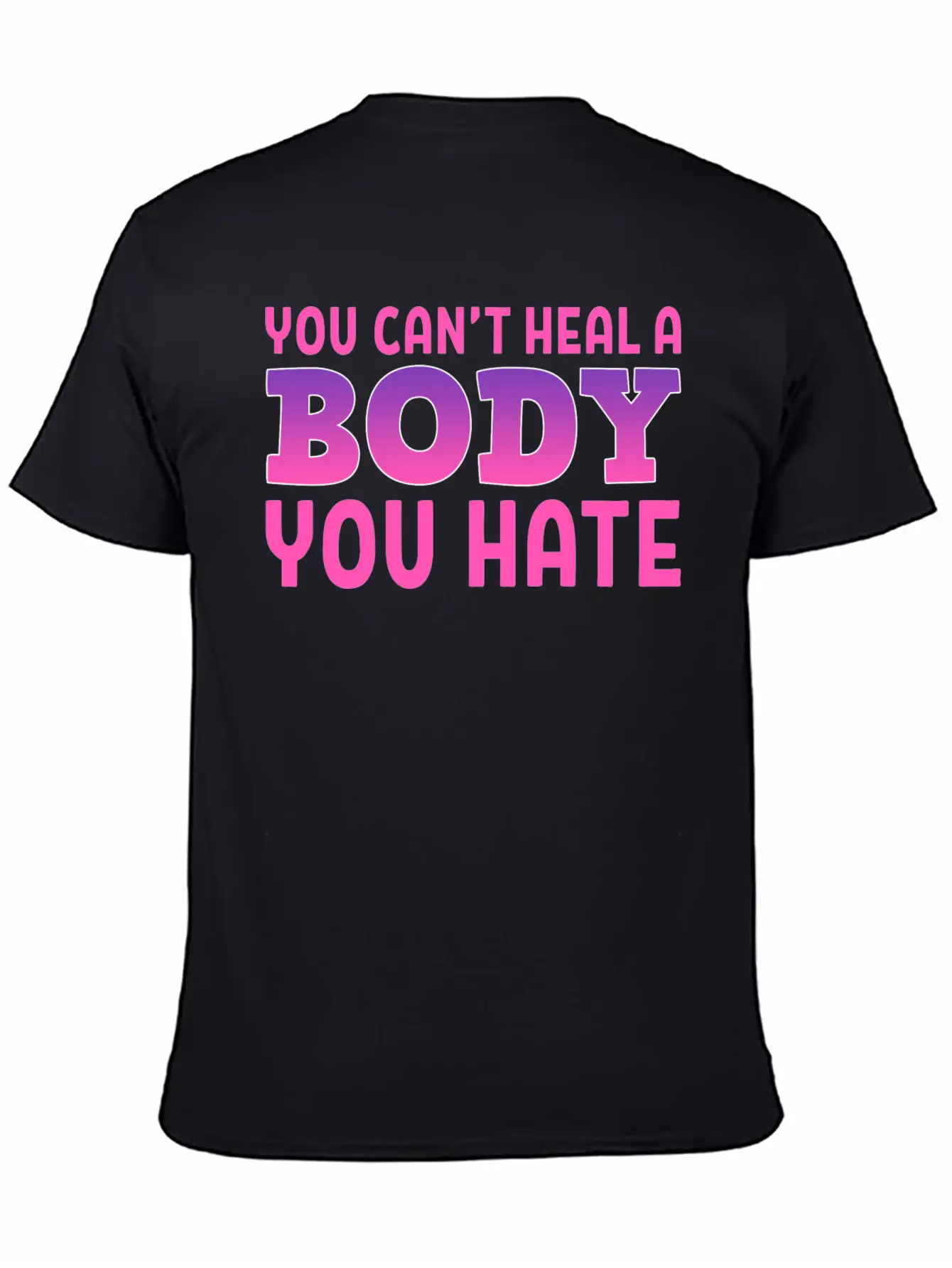 You Can't Heal Bulimic Gift Unisex Casual T-Shirt – Clean Design For Daily Comfort