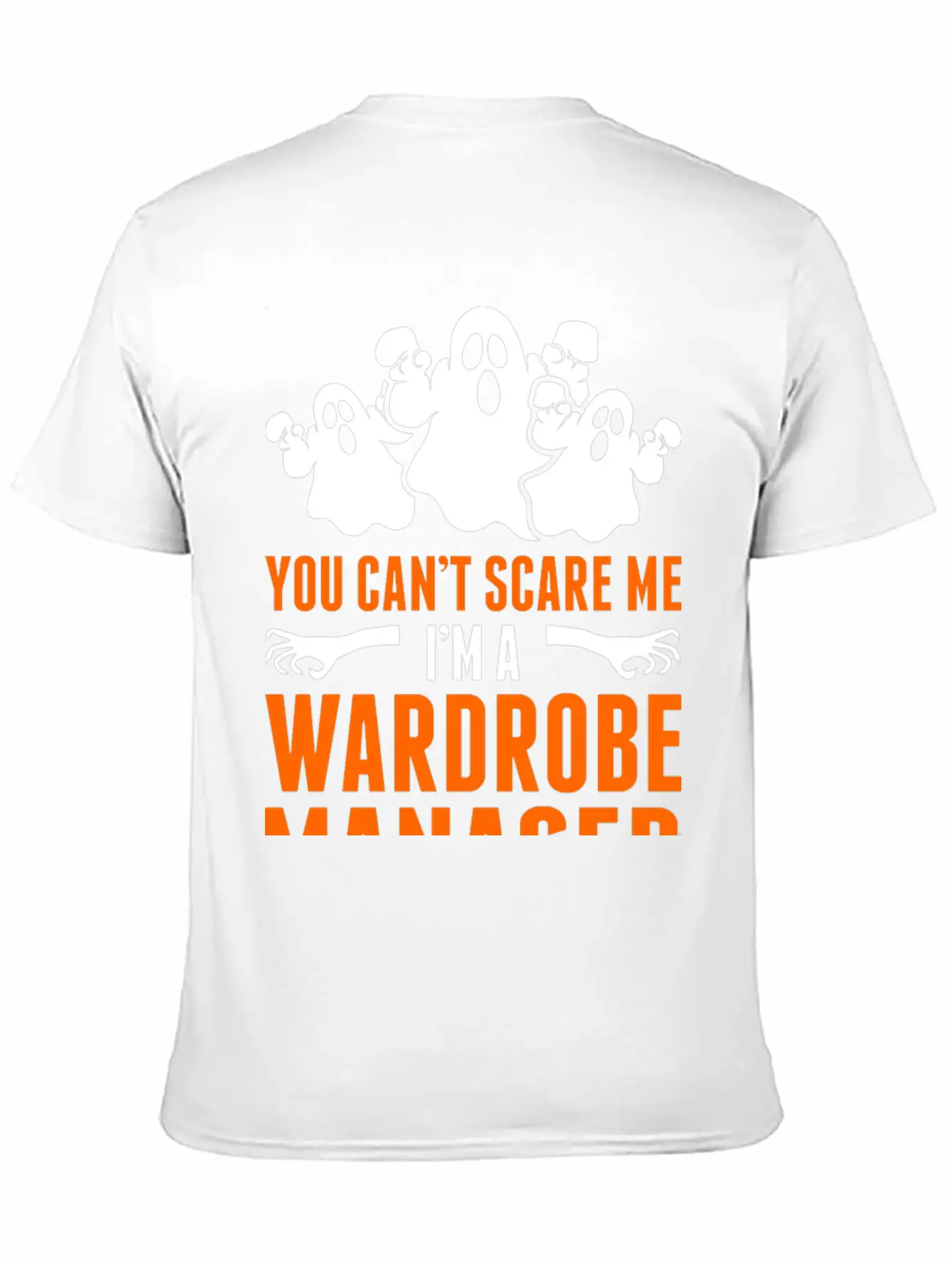 You Cant Scare Me Im A Wardrobe Manager Stylish Everyday T-Shirt – Unisex Basic Cotton Tee