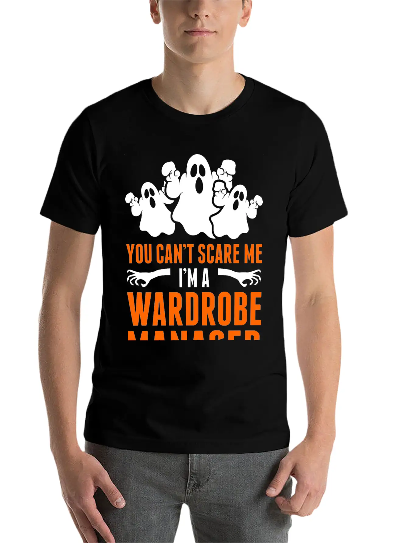 You Cant Scare Me Im A Wardrobe Manager Stylish Everyday T-Shirt – Unisex Basic Cotton Tee