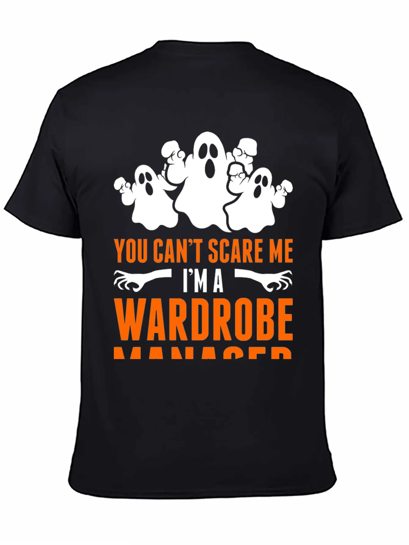 You Cant Scare Me Im A Wardrobe Manager Stylish Everyday T-Shirt – Unisex Basic Cotton Tee