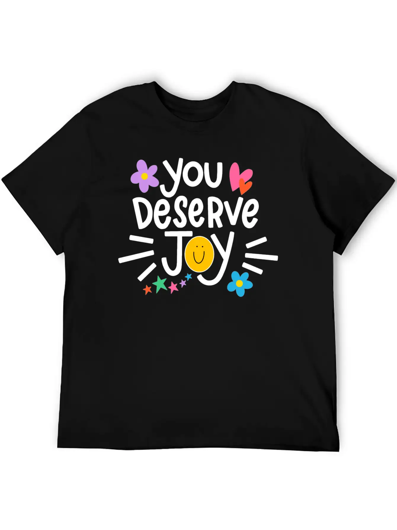 You Deserve Joy Stylish Everyday T-Shirt – Unisex Basic Cotton Tee