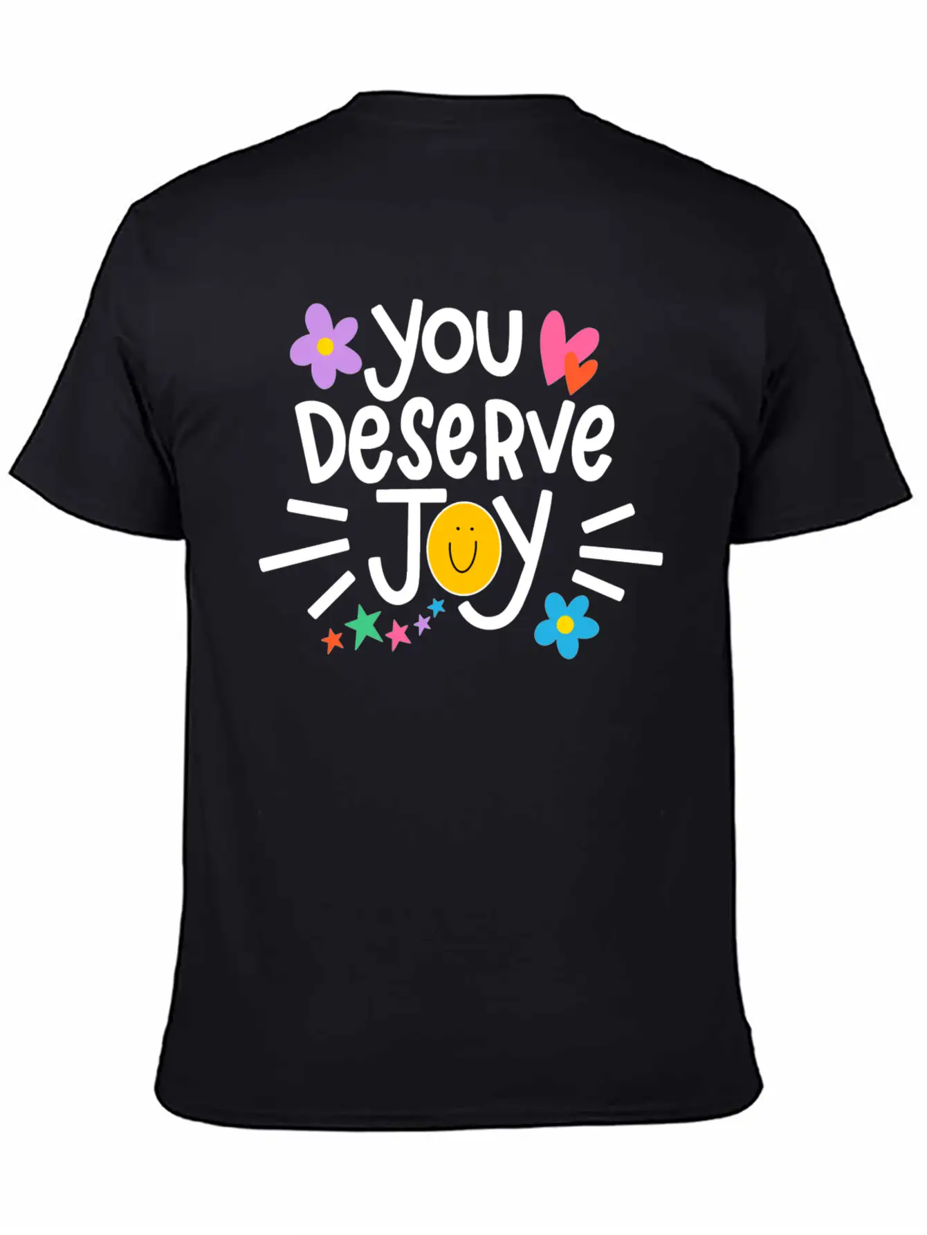 You Deserve Joy Stylish Everyday T-Shirt – Unisex Basic Cotton Tee