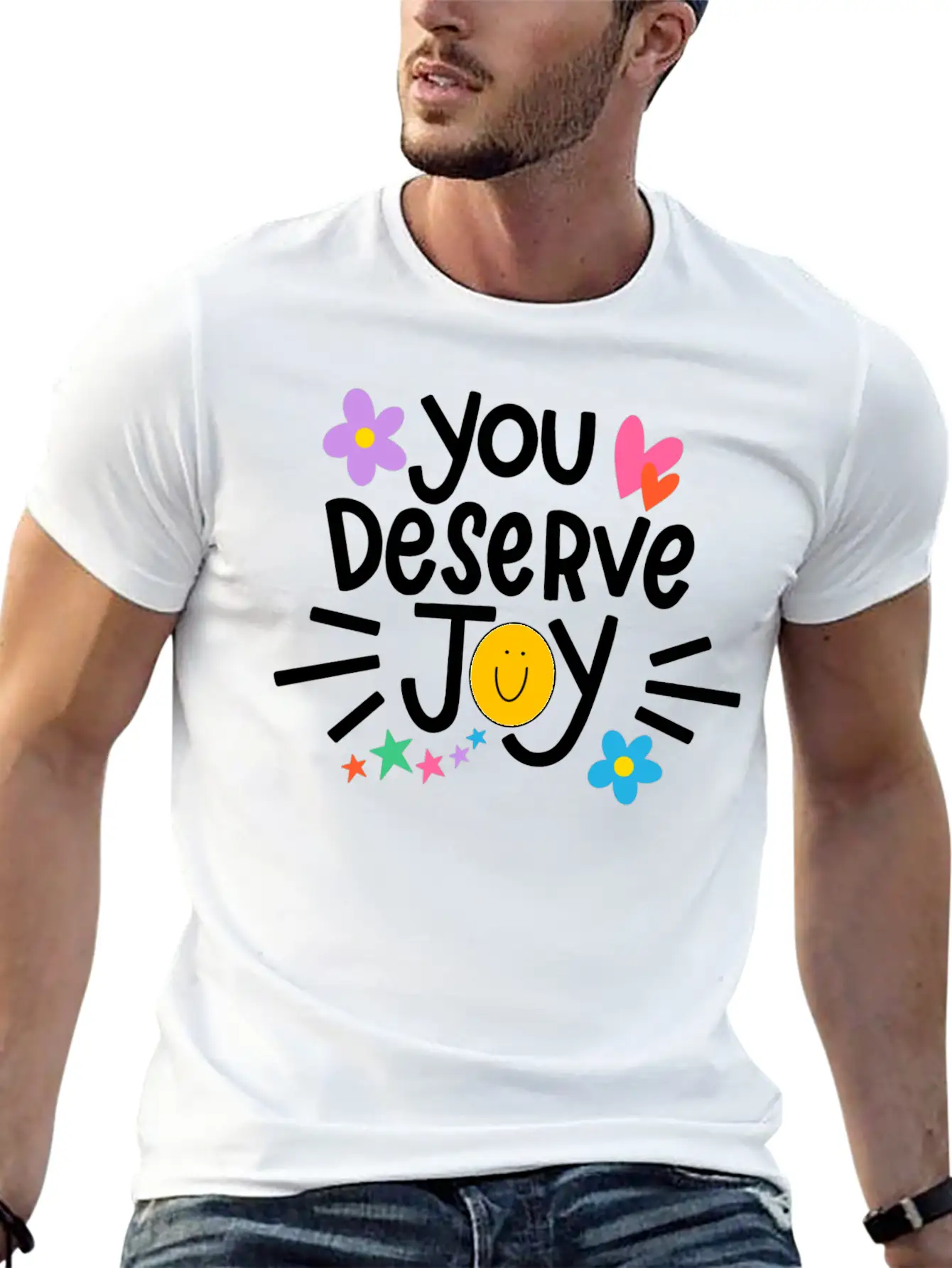 You Deserve Joy Stylish Everyday T-Shirt – Unisex Basic Cotton Tee