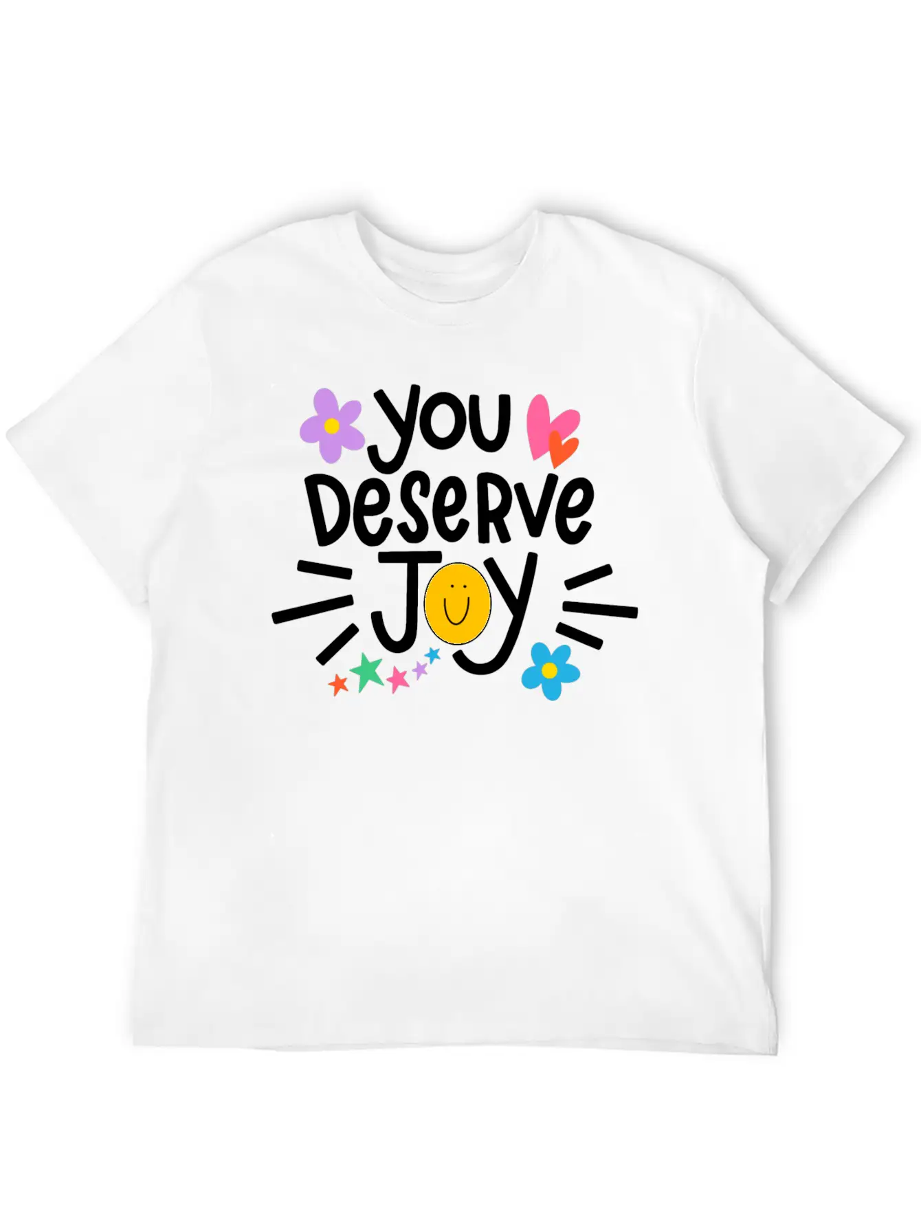 You Deserve Joy Stylish Everyday T-Shirt – Unisex Basic Cotton Tee