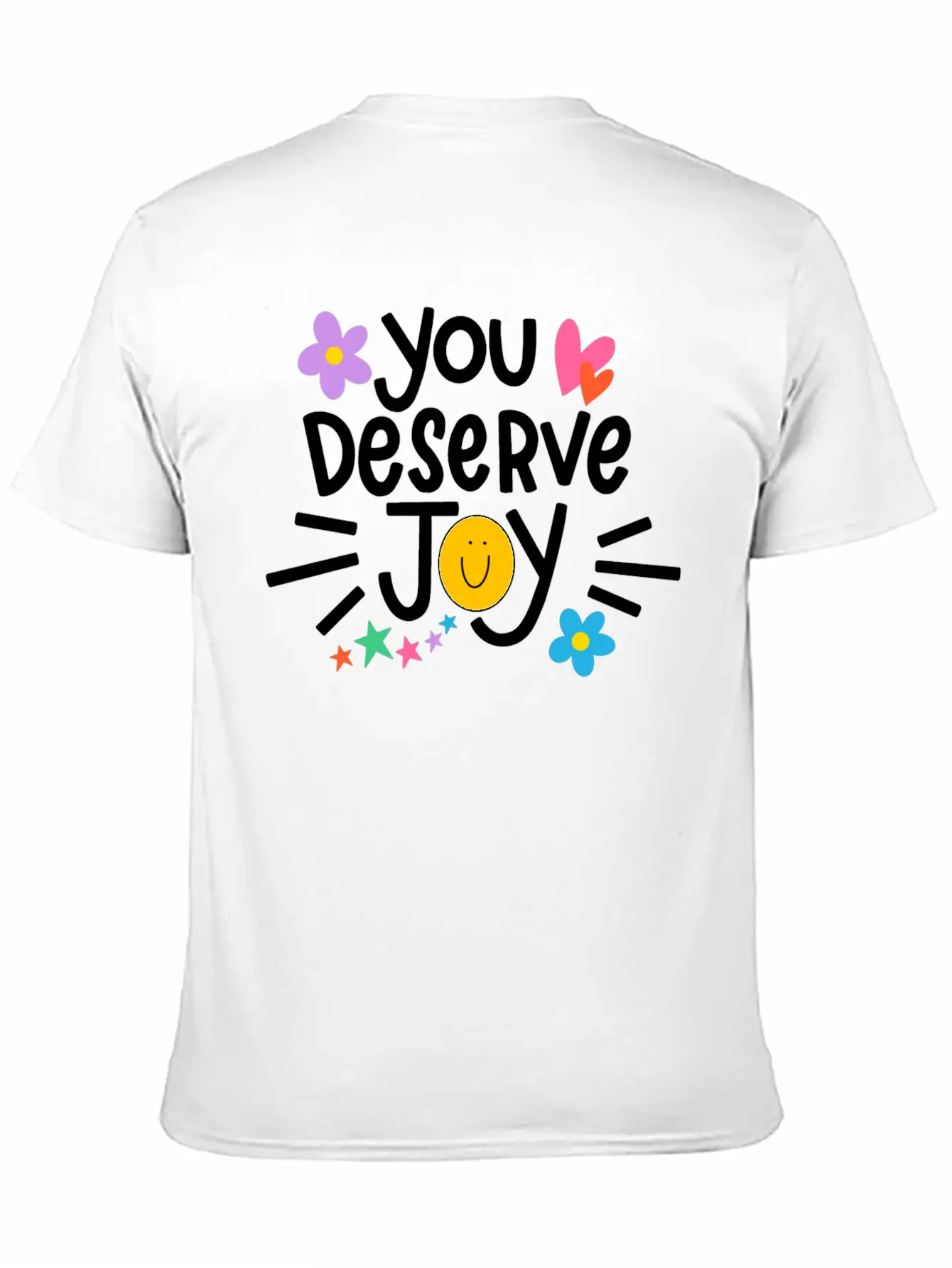 You Deserve Joy Stylish Everyday T-Shirt – Unisex Basic Cotton Tee