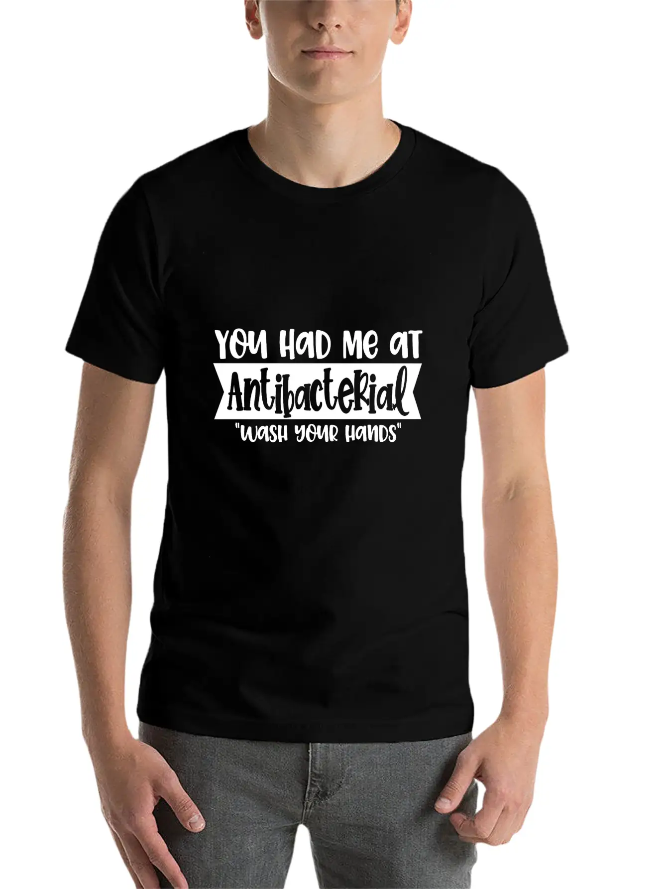 You Had Me At Antibacterial Funny Virus Meme Stylish Everyday T-Shirt – Unisex Basic Cotton Tee