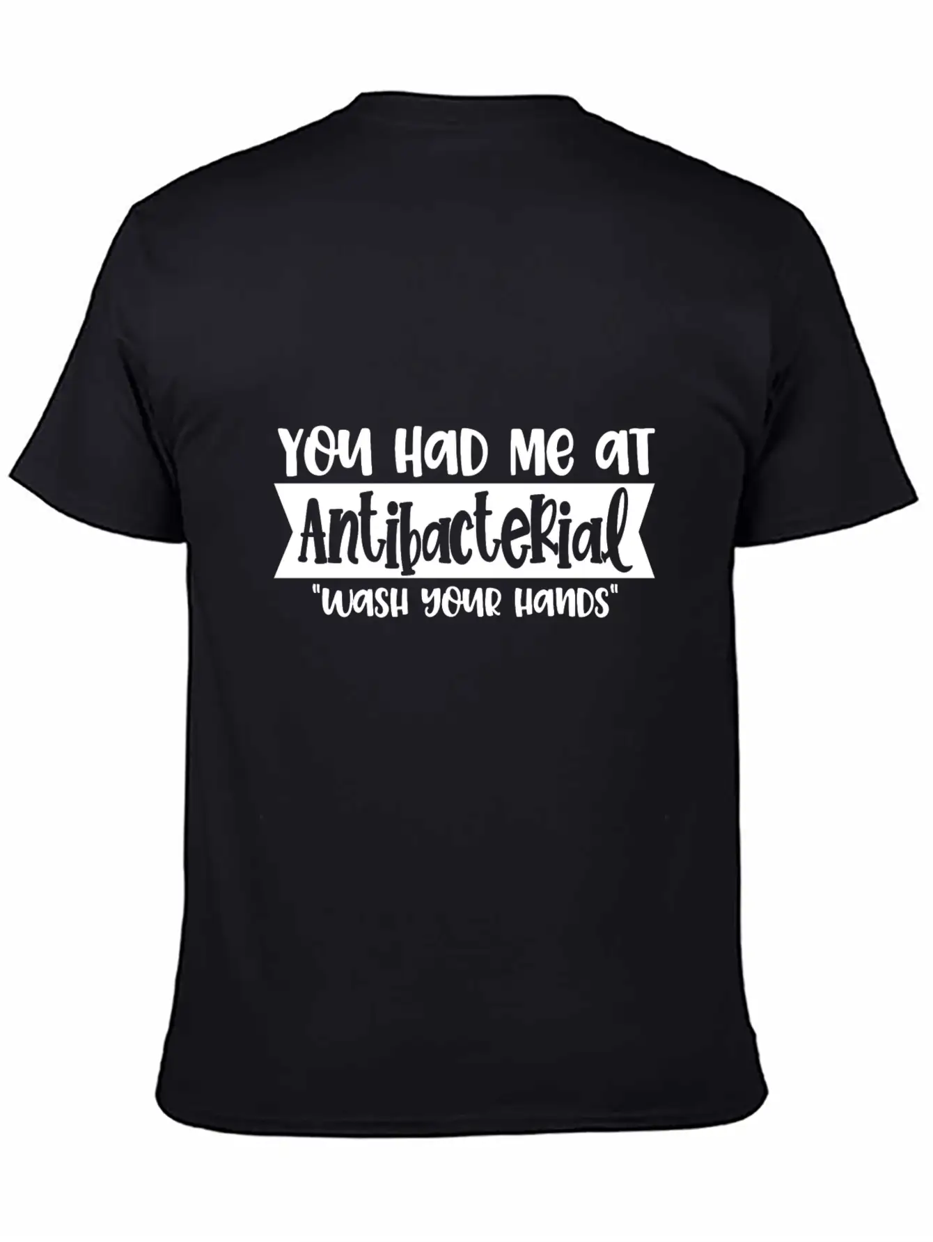 You Had Me At Antibacterial Funny Virus Meme Stylish Everyday T-Shirt – Unisex Basic Cotton Tee