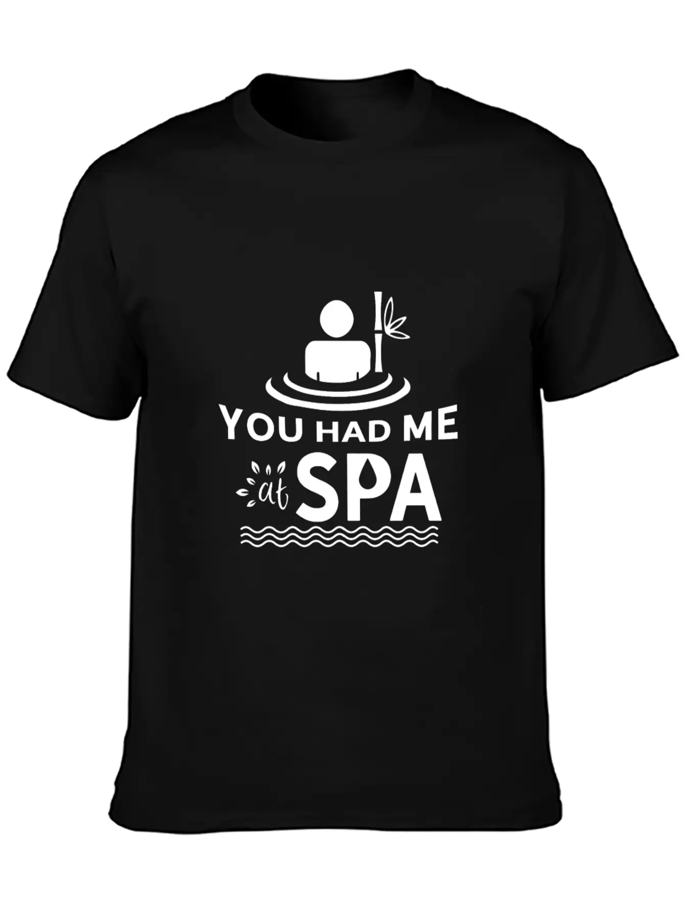 You Had Me At Spa - Funny Spa Lover Massage Quote Unisex Short Sleeve Soft Cotton T-Shirt – Casual Everyday Wear