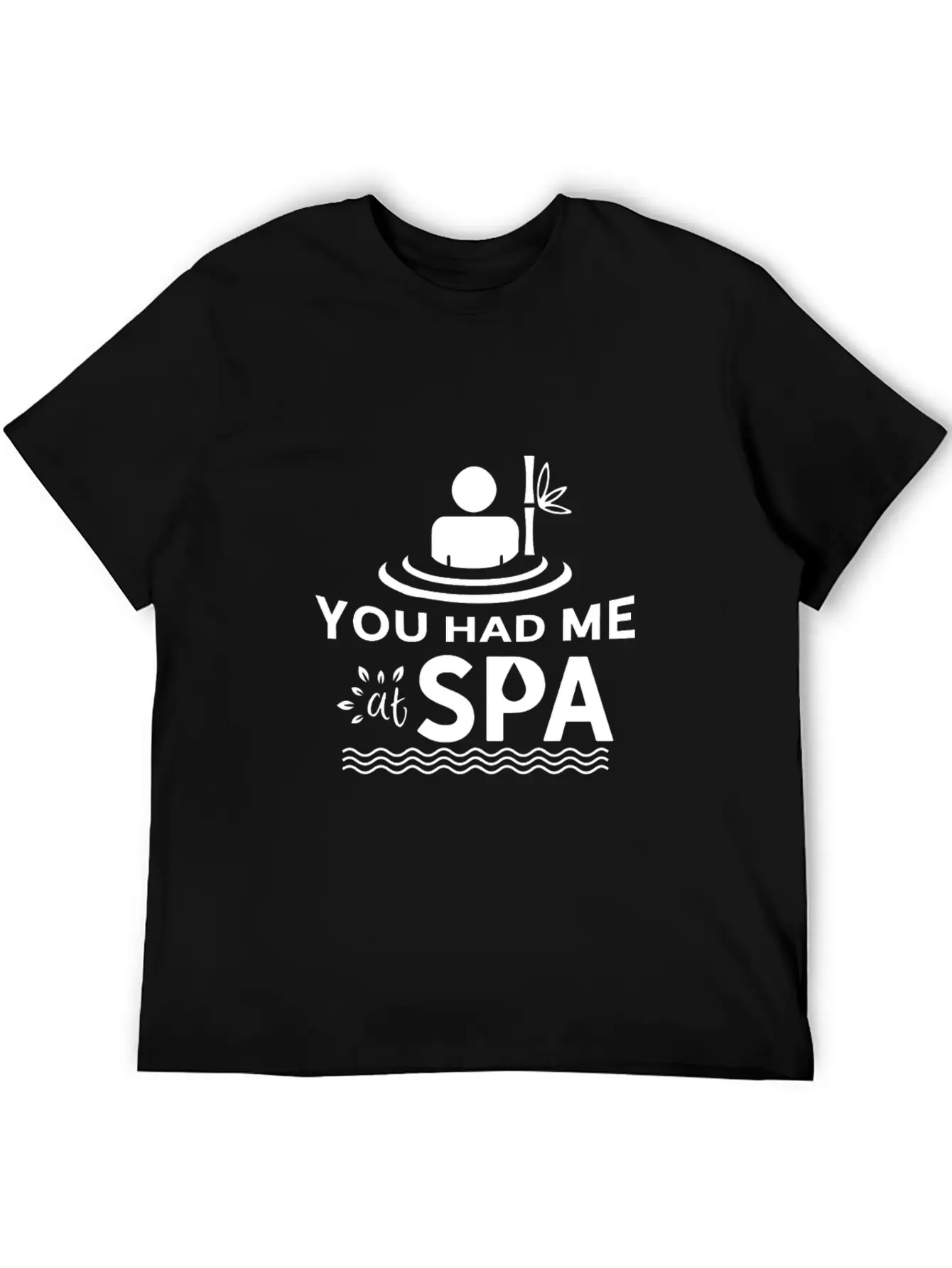 You Had Me At Spa - Funny Spa Lover Massage Quote Unisex Short Sleeve Soft Cotton T-Shirt – Casual Everyday Wear