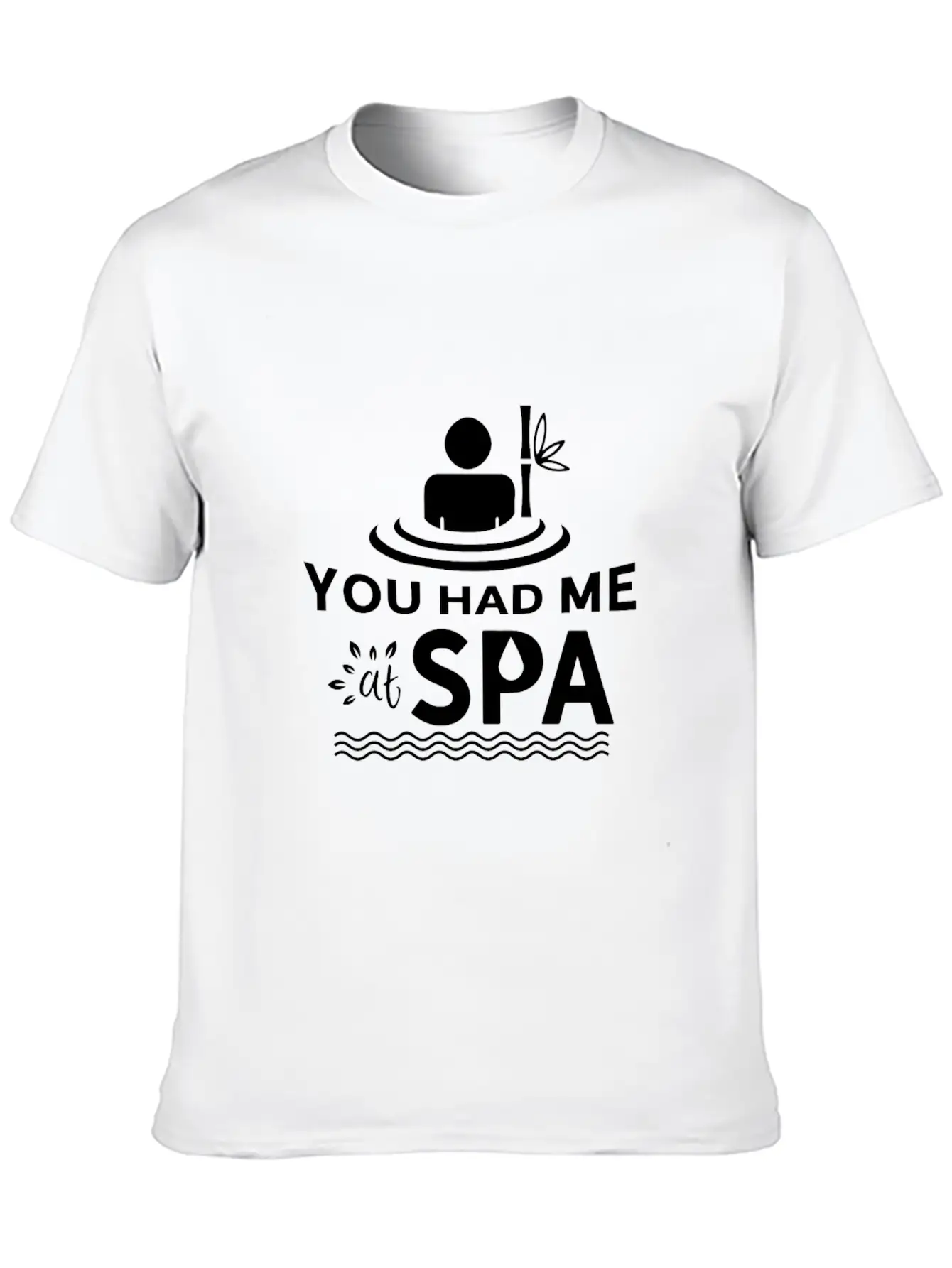 You Had Me At Spa - Funny Spa Lover Massage Quote Unisex Short Sleeve Soft Cotton T-Shirt – Casual Everyday Wear