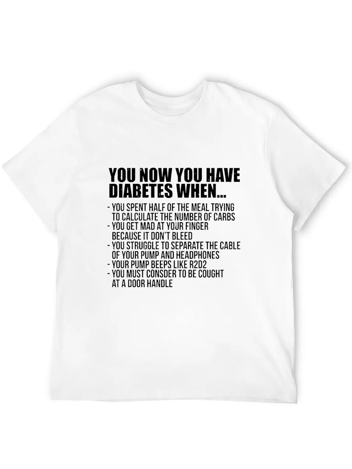 You Know You Have Diabetes When Insulin Awarenes Stylish Everyday T-Shirt – Unisex Basic Cotton Tee