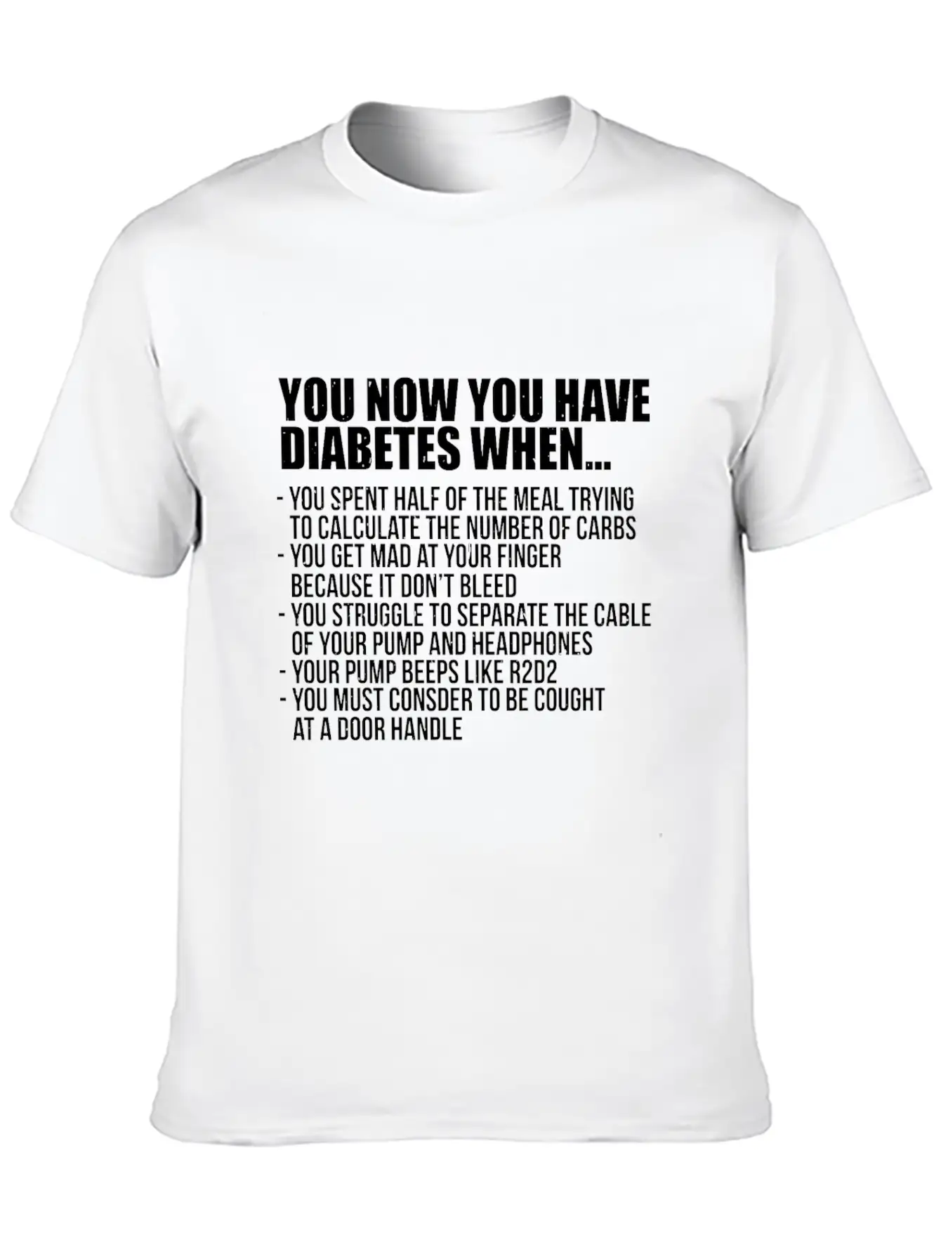 You Know You Have Diabetes When Insulin Awarenes Stylish Everyday T-Shirt – Unisex Basic Cotton Tee