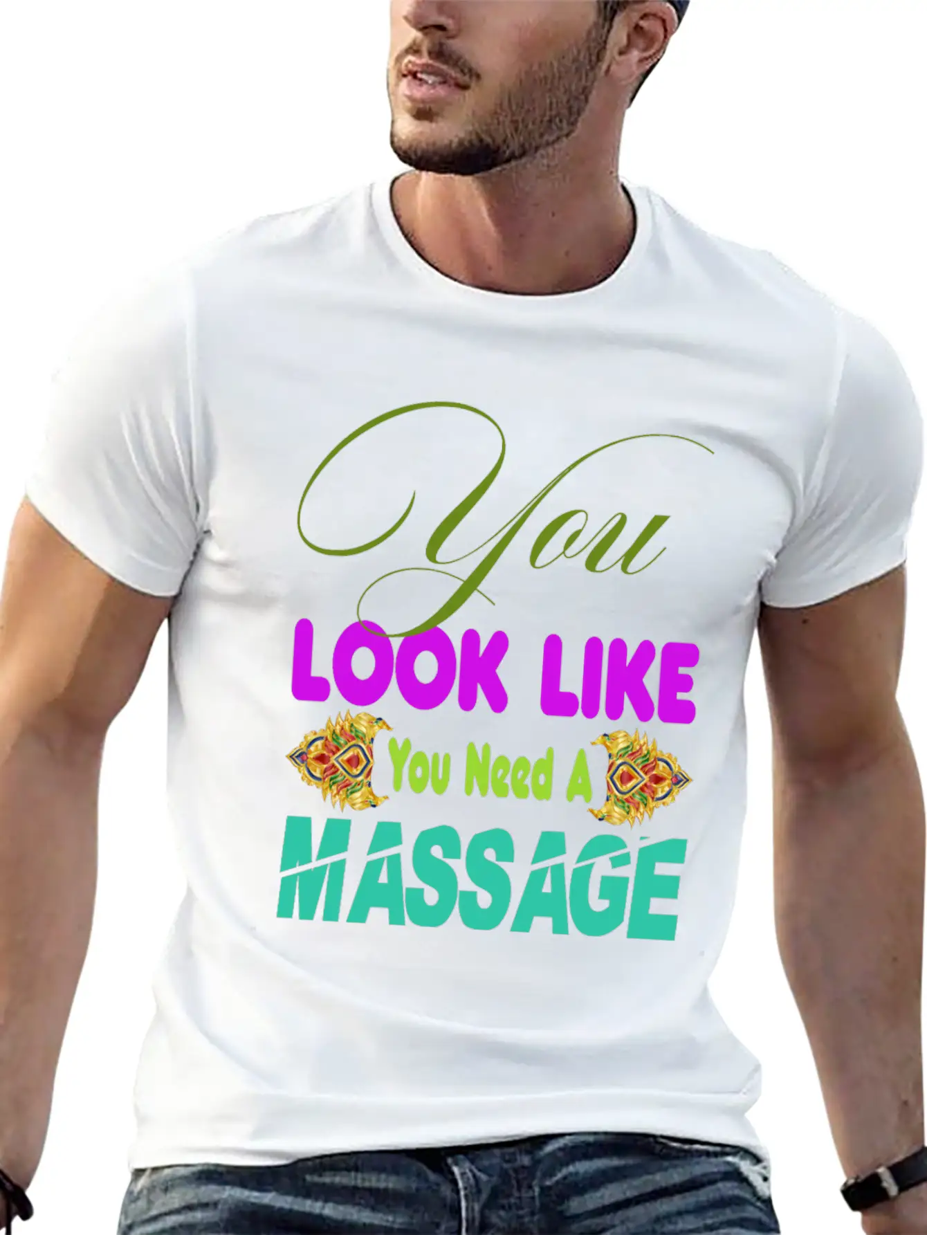 You Look Like You Need A Massage Shirt Stylish Everyday T-Shirt – Unisex Basic Cotton Tee