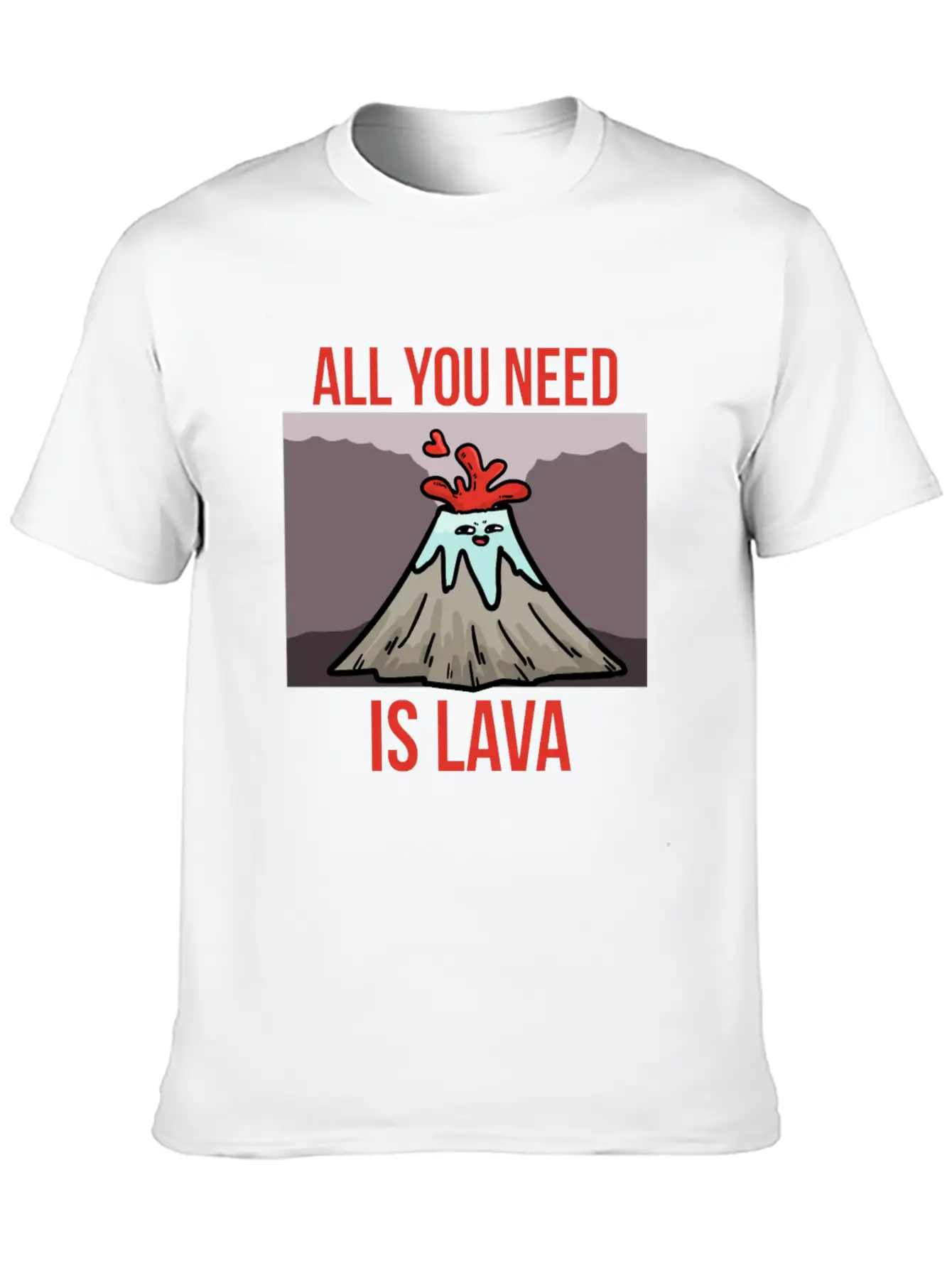 You Need Lava Unisex Short Sleeve Soft Cotton T-Shirt – Casual Everyday Wear