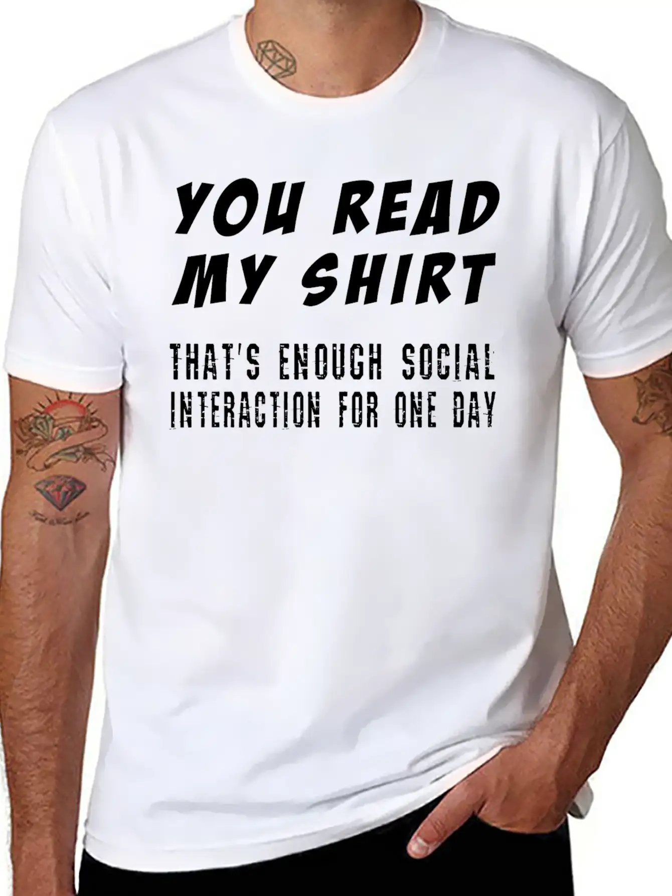 You Read My Shirt-That's Enough Social Interaction Timeless Short Sleeve Tee – Comfy And Minimalist Design