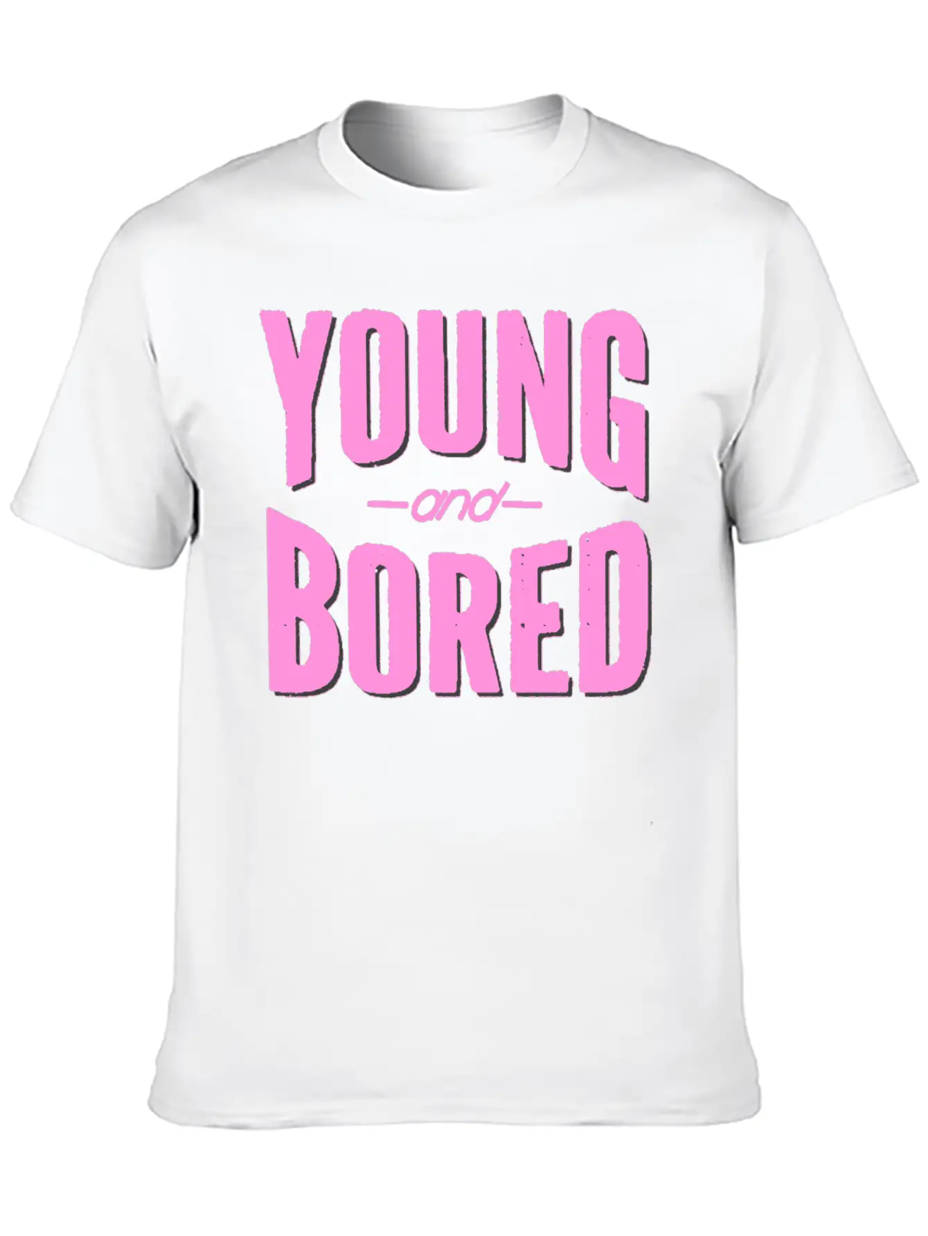 Young And Bored Unisex Short Sleeve Soft Cotton T-Shirt – Casual Everyday Wear