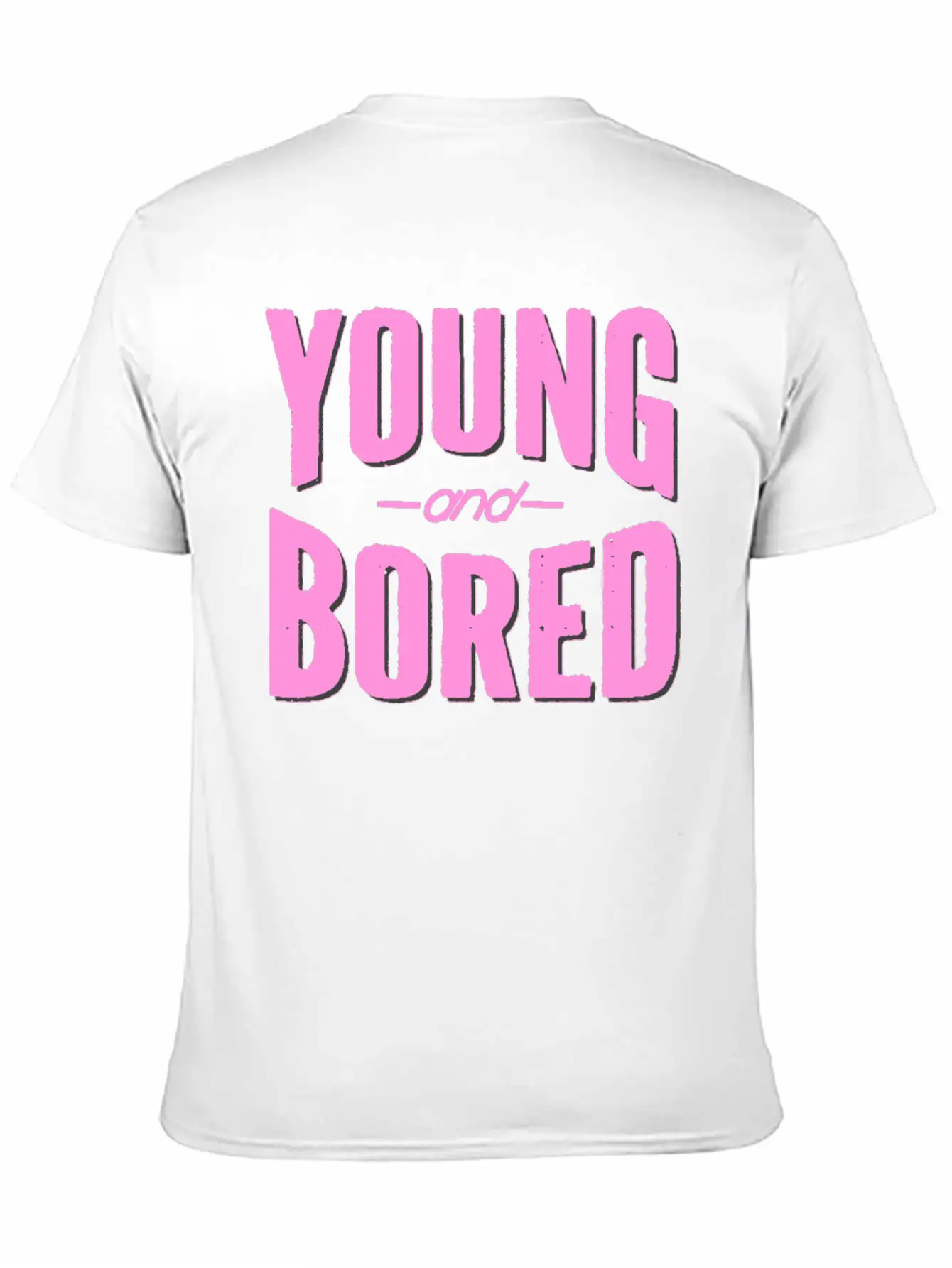 Young And Bored Unisex Short Sleeve Soft Cotton T-Shirt – Casual Everyday Wear