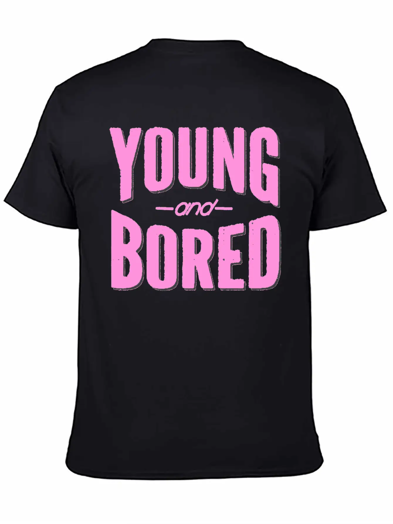 Young And Bored Unisex Short Sleeve Soft Cotton T-Shirt – Casual Everyday Wear