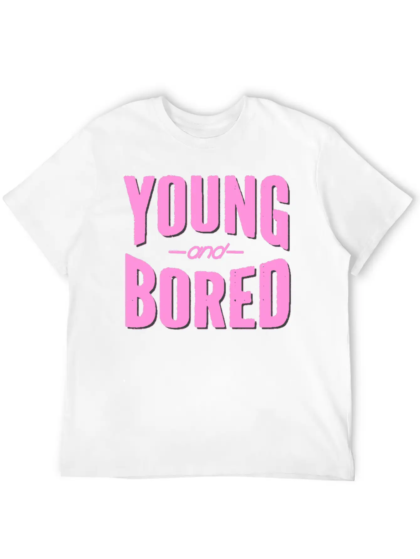 Young And Bored Unisex Short Sleeve Soft Cotton T-Shirt – Casual Everyday Wear