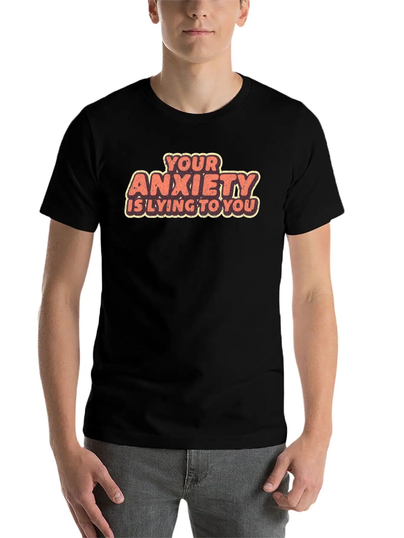 Your Anxiety Is Lying To You Anxious Worry Comfortable Minimalist Graphic Tee – Summer Style Essential