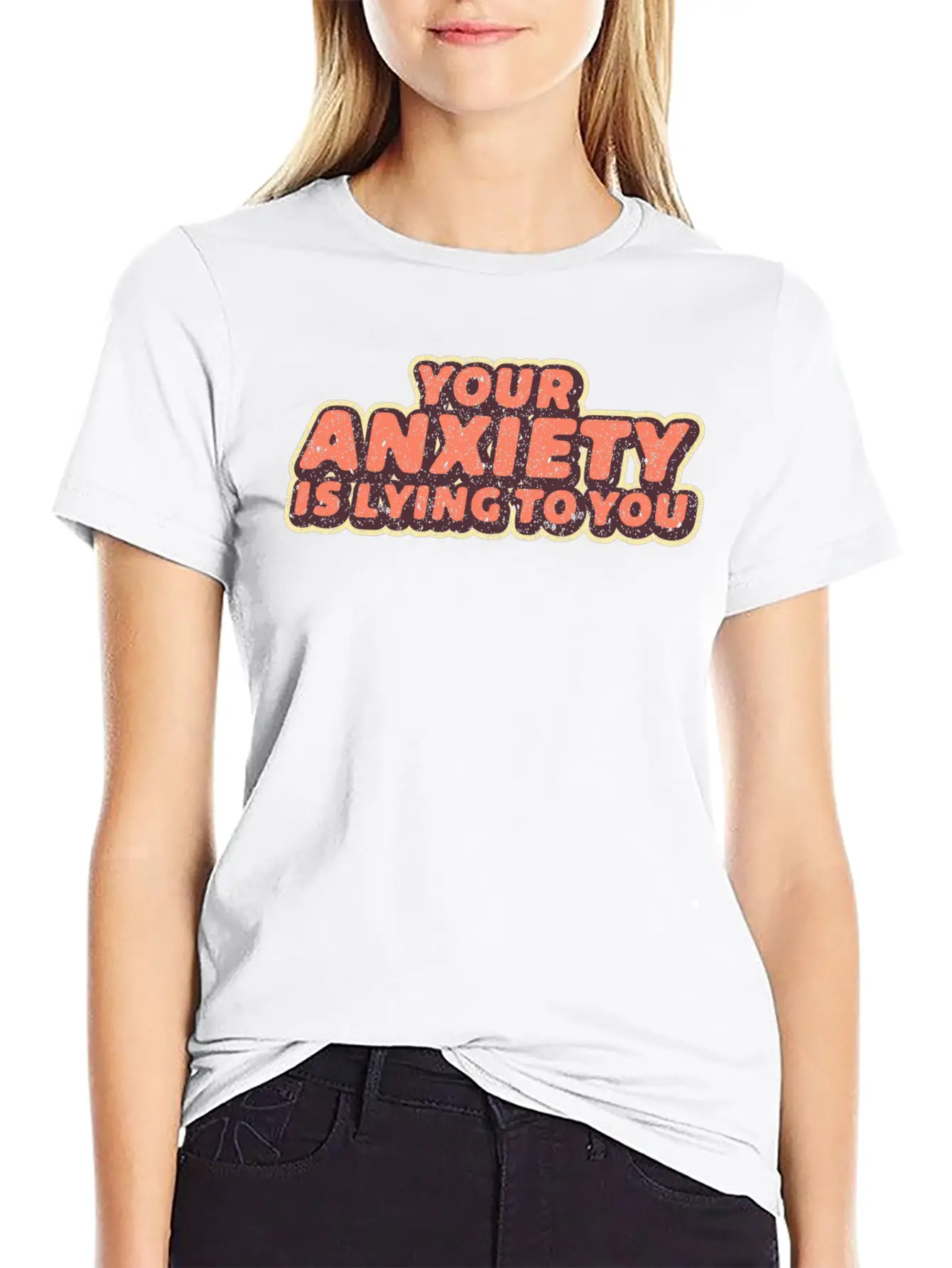 Your Anxiety Is Lying To You Anxious Worry Comfortable Minimalist Graphic Tee – Summer Style Essential