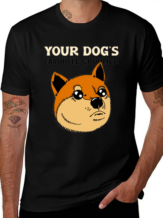 Your Dog S Favorite Groomer Basic Graphic T-Shirt – Daily Comfort In Soft Cotton