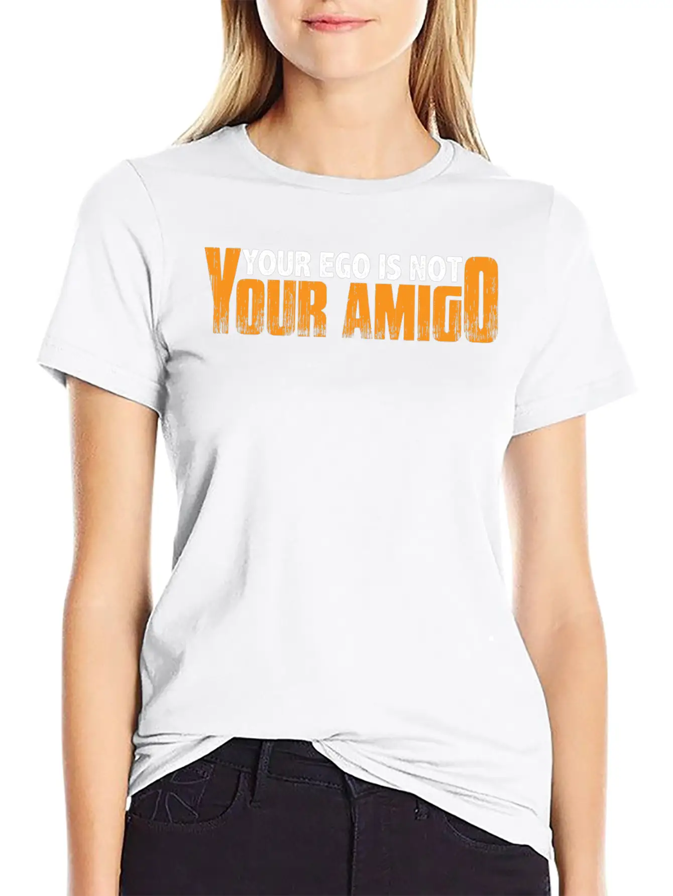 Your Ego Is Not Your Amigo 23 Unisex Short Sleeve Soft Cotton T-Shirt – Casual Everyday Wear