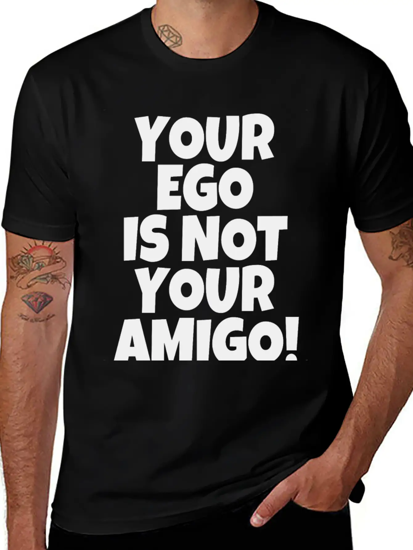 Your Ego Is Not Your Amigo Funny Saying Unisex Casual T-Shirt – Clean Design For Daily Comfort