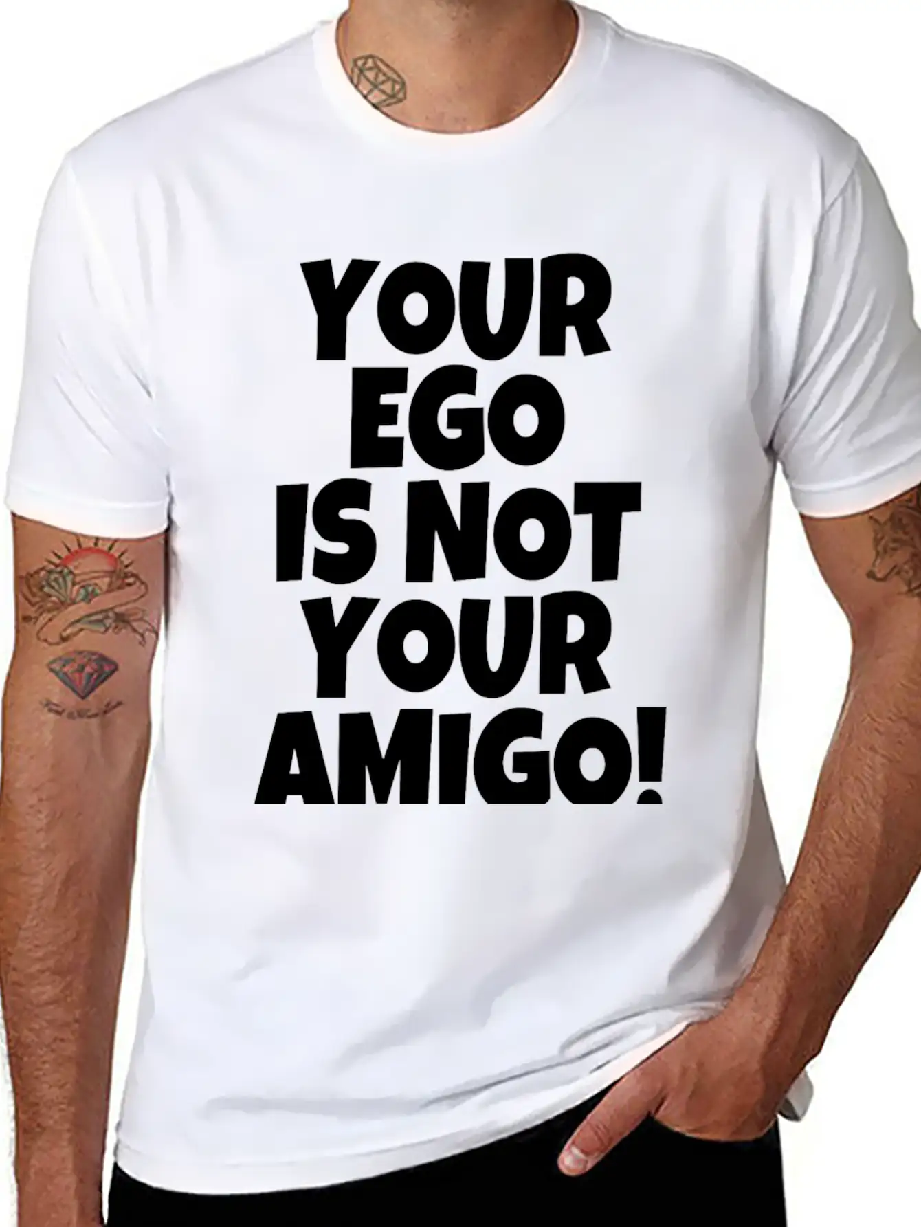 Your Ego Is Not Your Amigo Funny Saying Unisex Casual T-Shirt – Clean Design For Daily Comfort