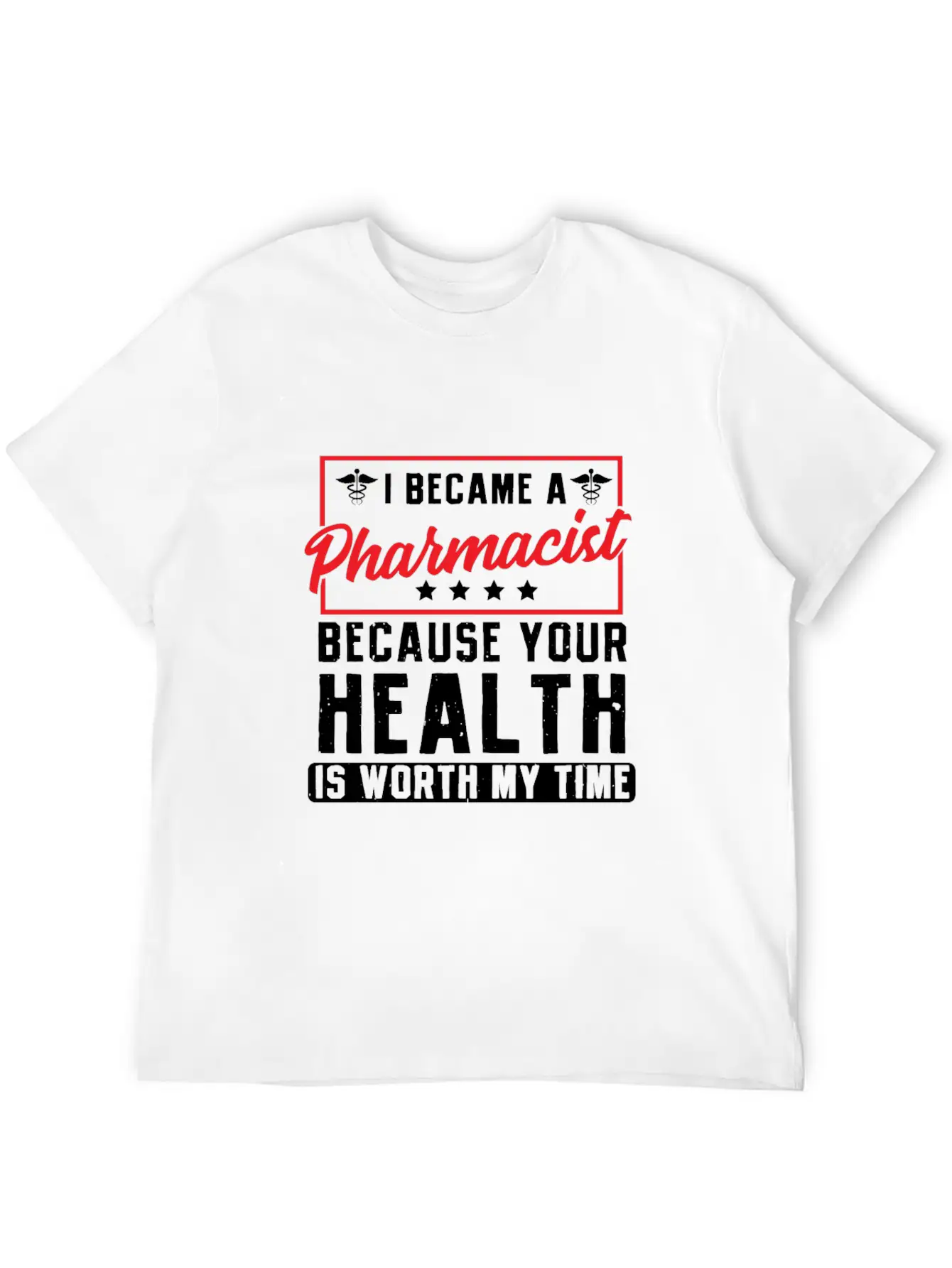 Your Health Is Worth My Time Pharmacy Technician Timeless Short Sleeve Tee – Comfy And Minimalist Design