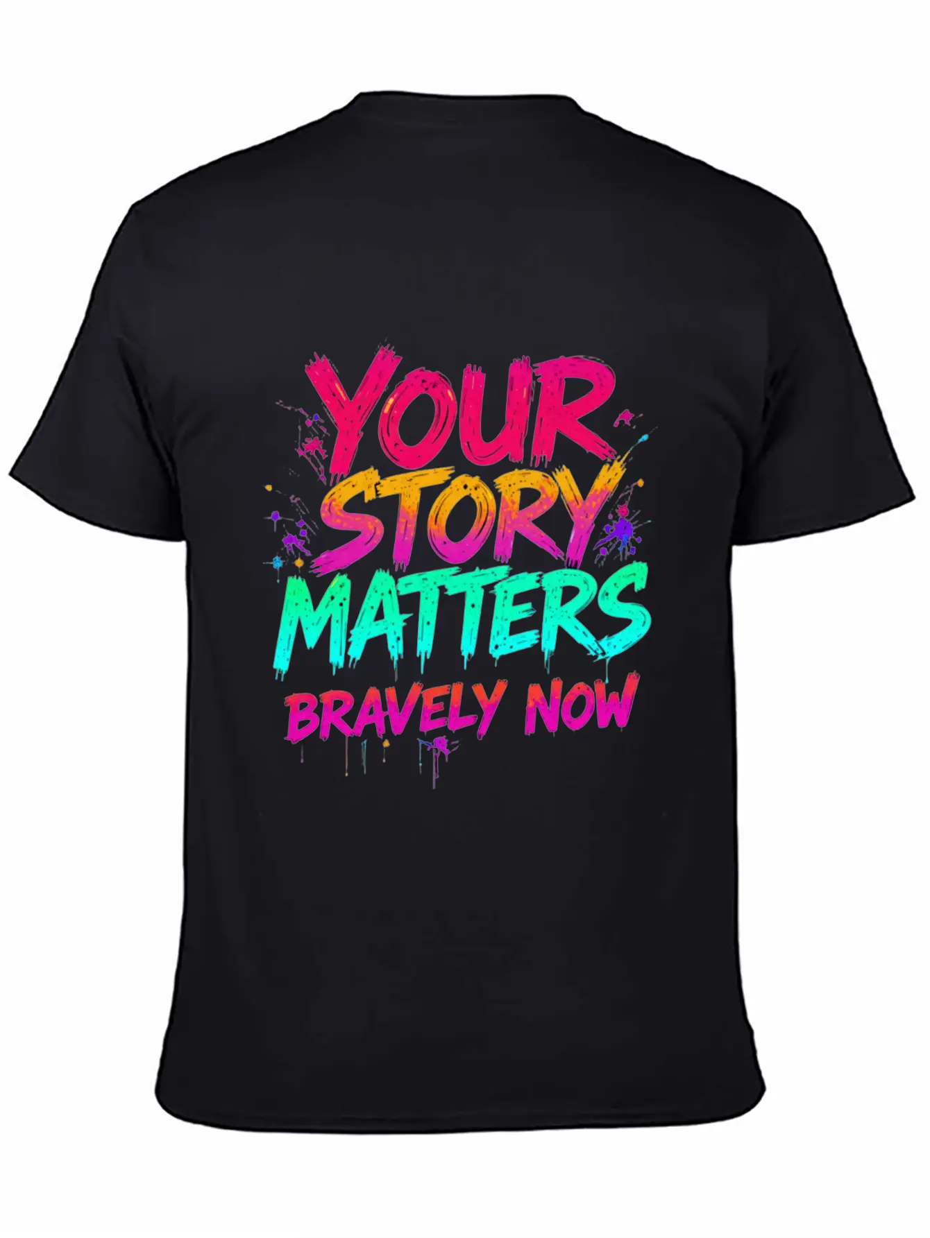 Your Story Matters Bravely Now Timeless Short Sleeve Tee – Comfy And Minimalist Design