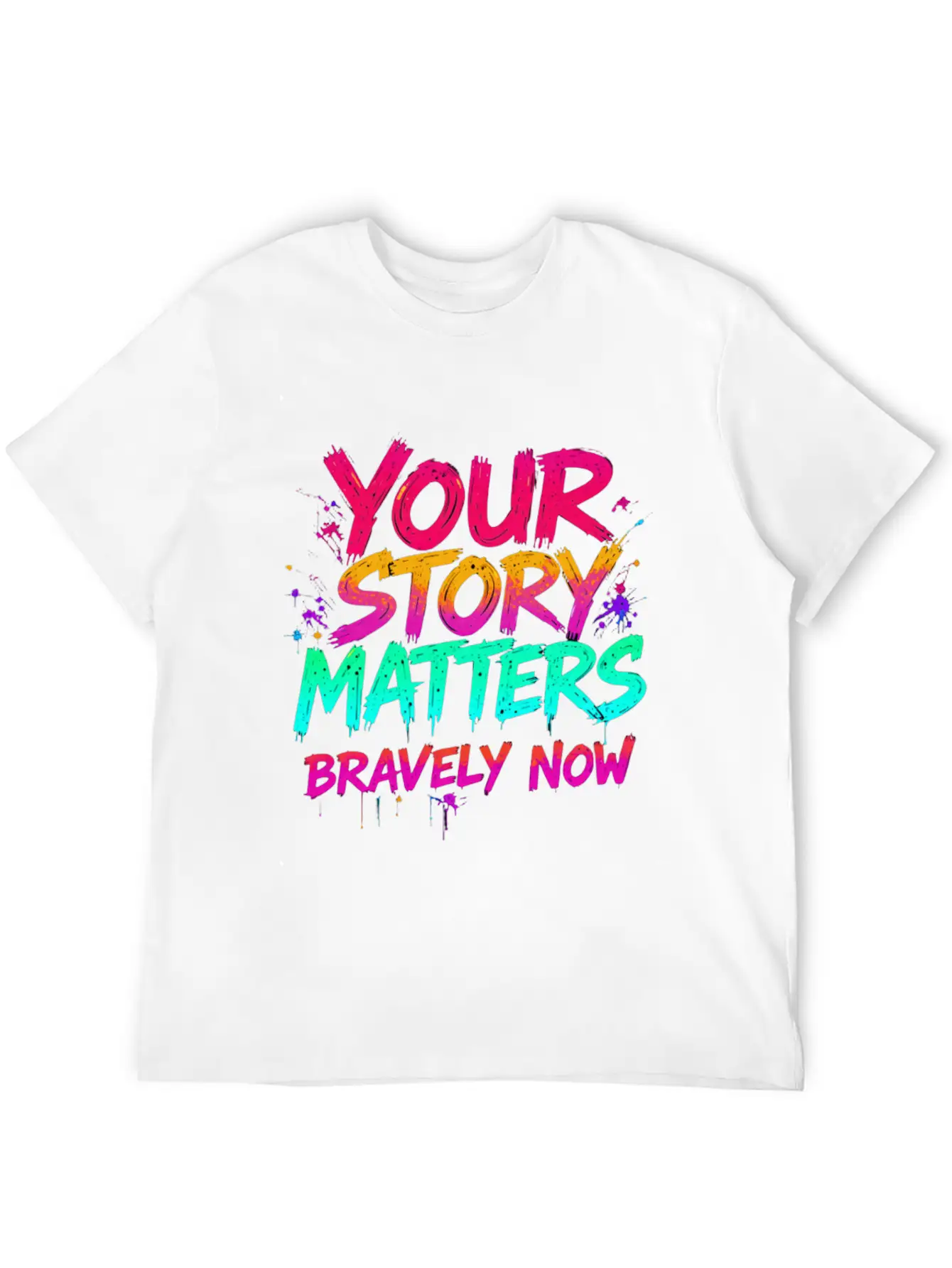 Your Story Matters Bravely Now Timeless Short Sleeve Tee – Comfy And Minimalist Design