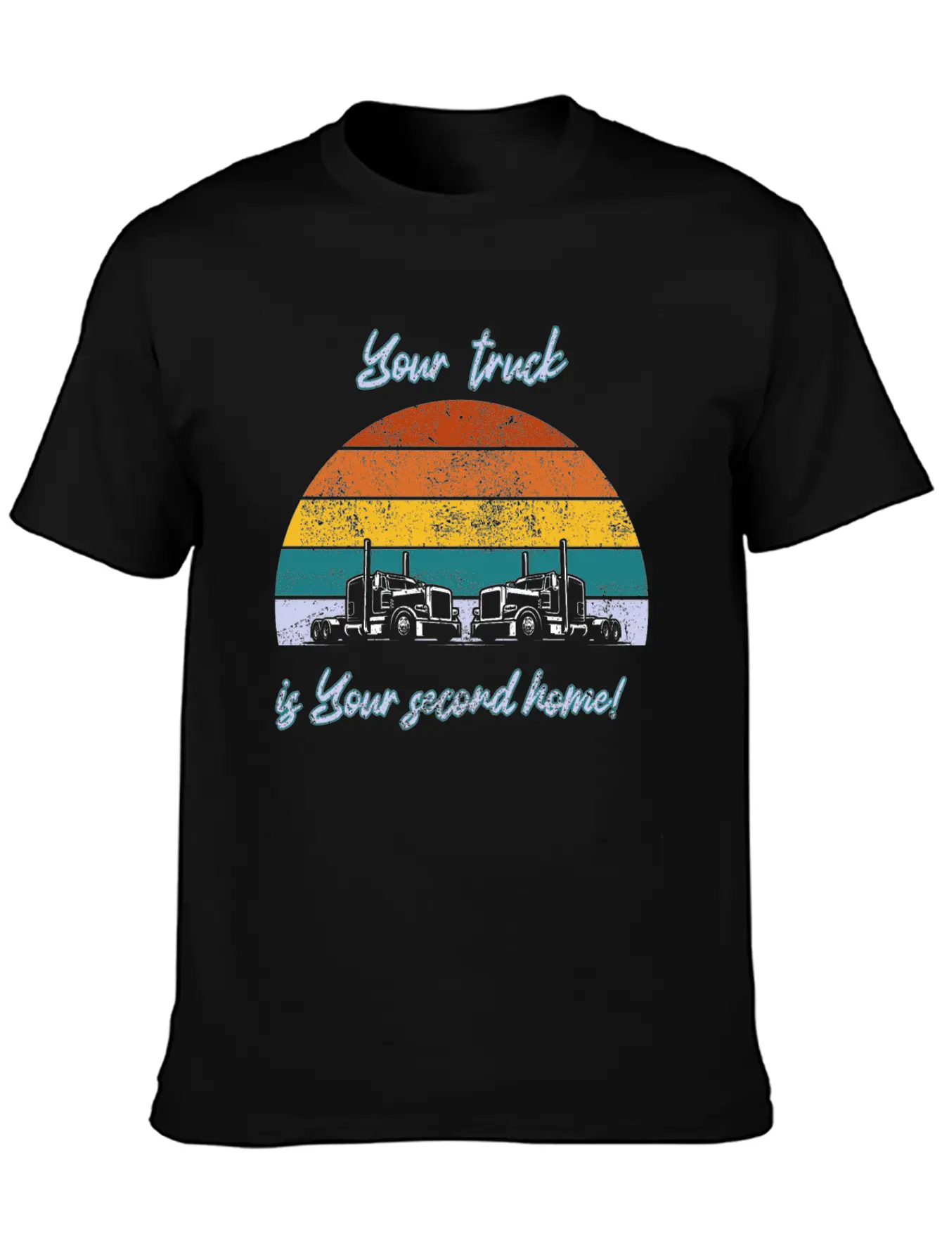 Your Truck Is Your Second Home! Stylish Everyday T-Shirt – Unisex Basic Cotton Tee