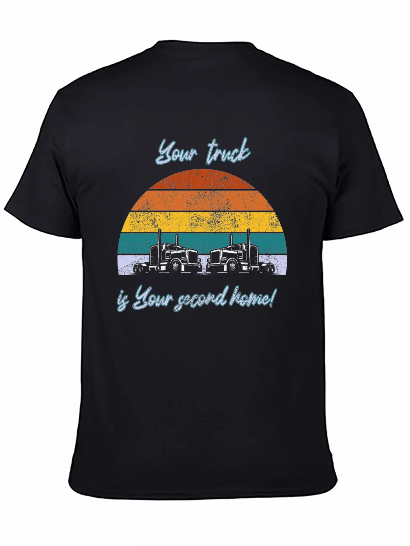 Your Truck Is Your Second Home! Stylish Everyday T-Shirt – Unisex Basic Cotton Tee