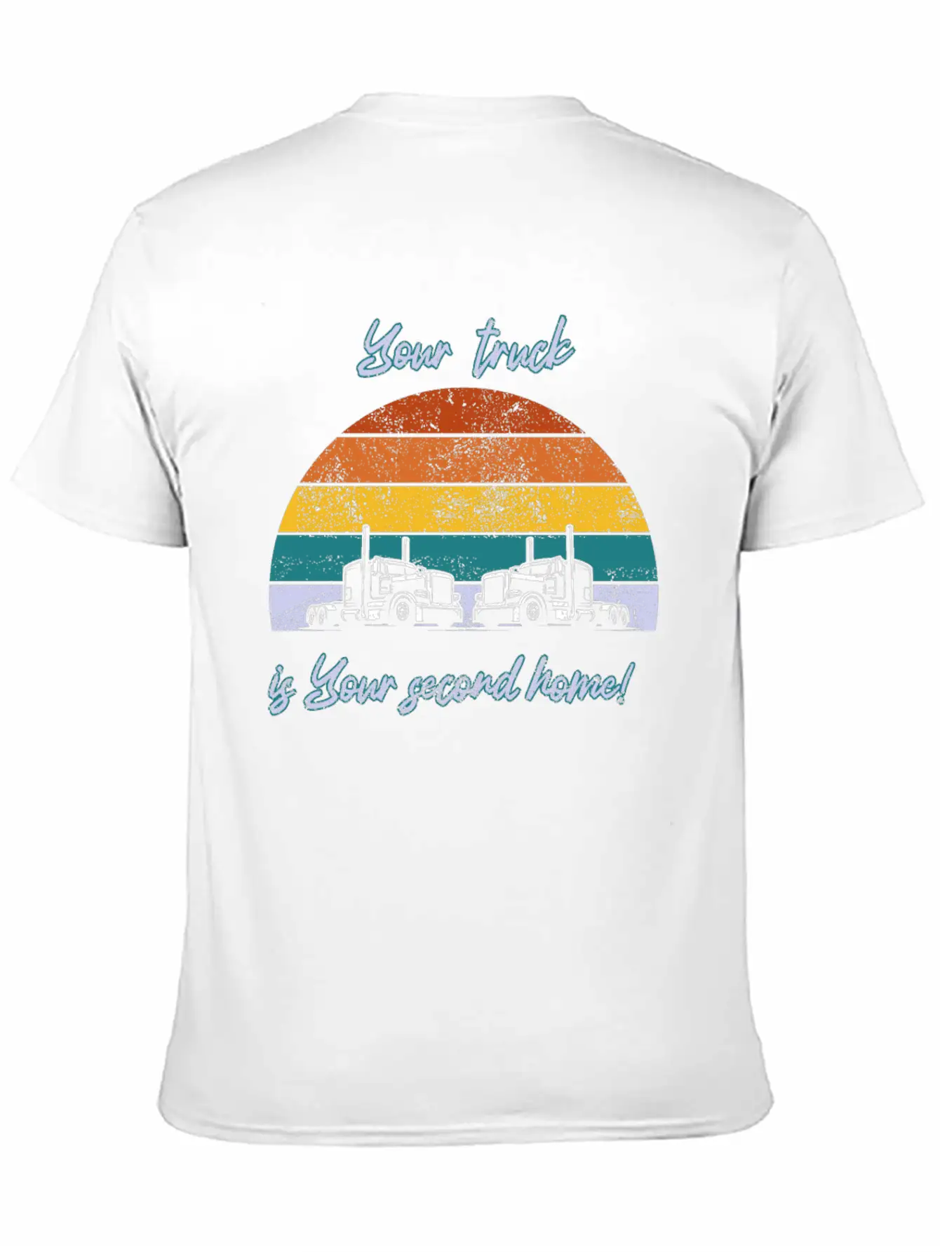 Your Truck Is Your Second Home! Stylish Everyday T-Shirt – Unisex Basic Cotton Tee