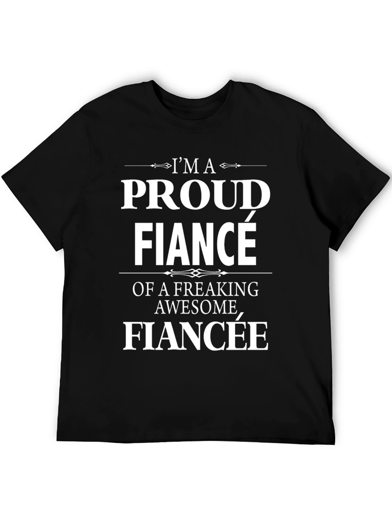 Proud Fiancé Graphic Tee - Awesome Fiancée T-Shirt