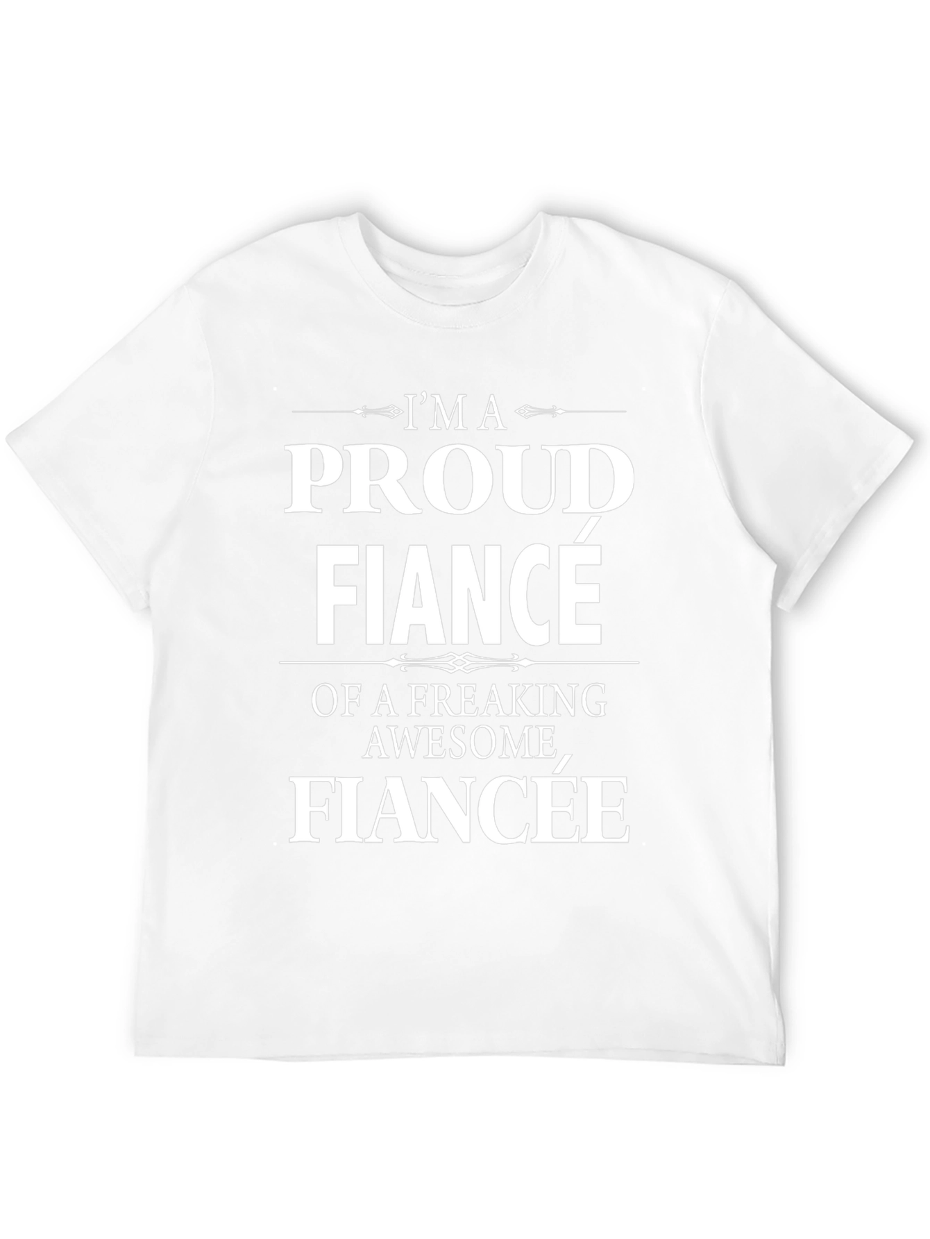 Proud Fiancé Graphic Tee - Awesome Fiancée T-Shirt