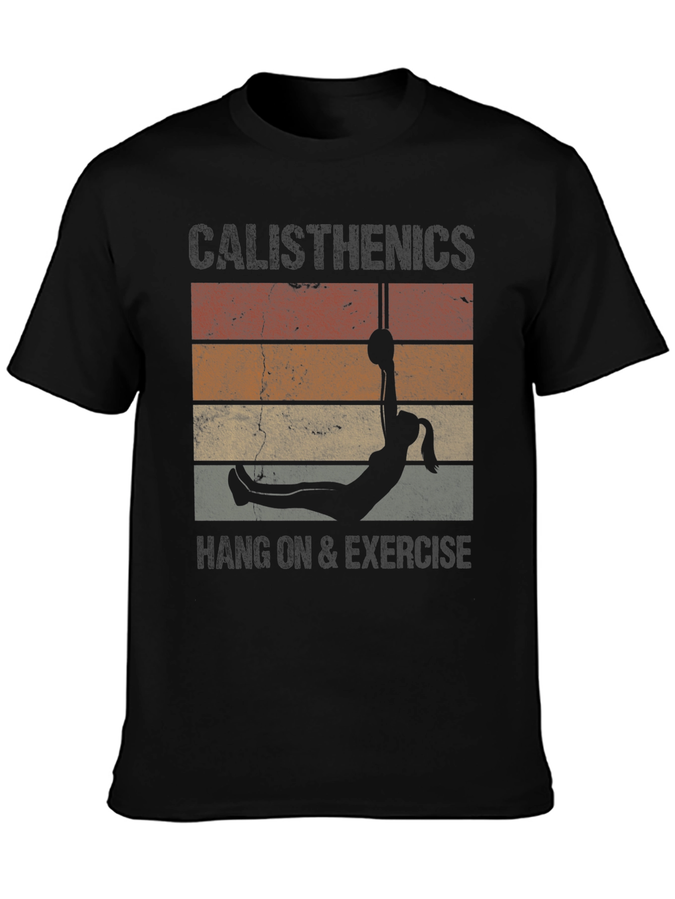Calisthenics Hang On & Exercise T-Shirt