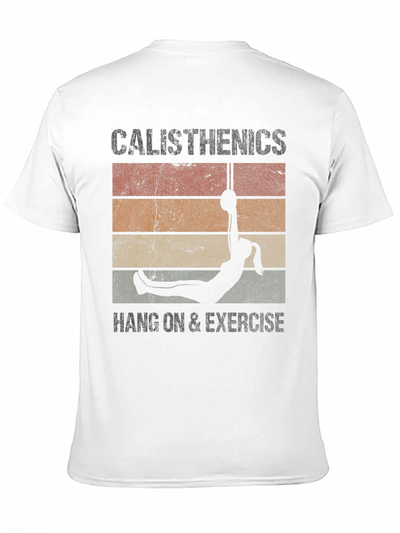 Calisthenics Hang On & Exercise T-Shirt